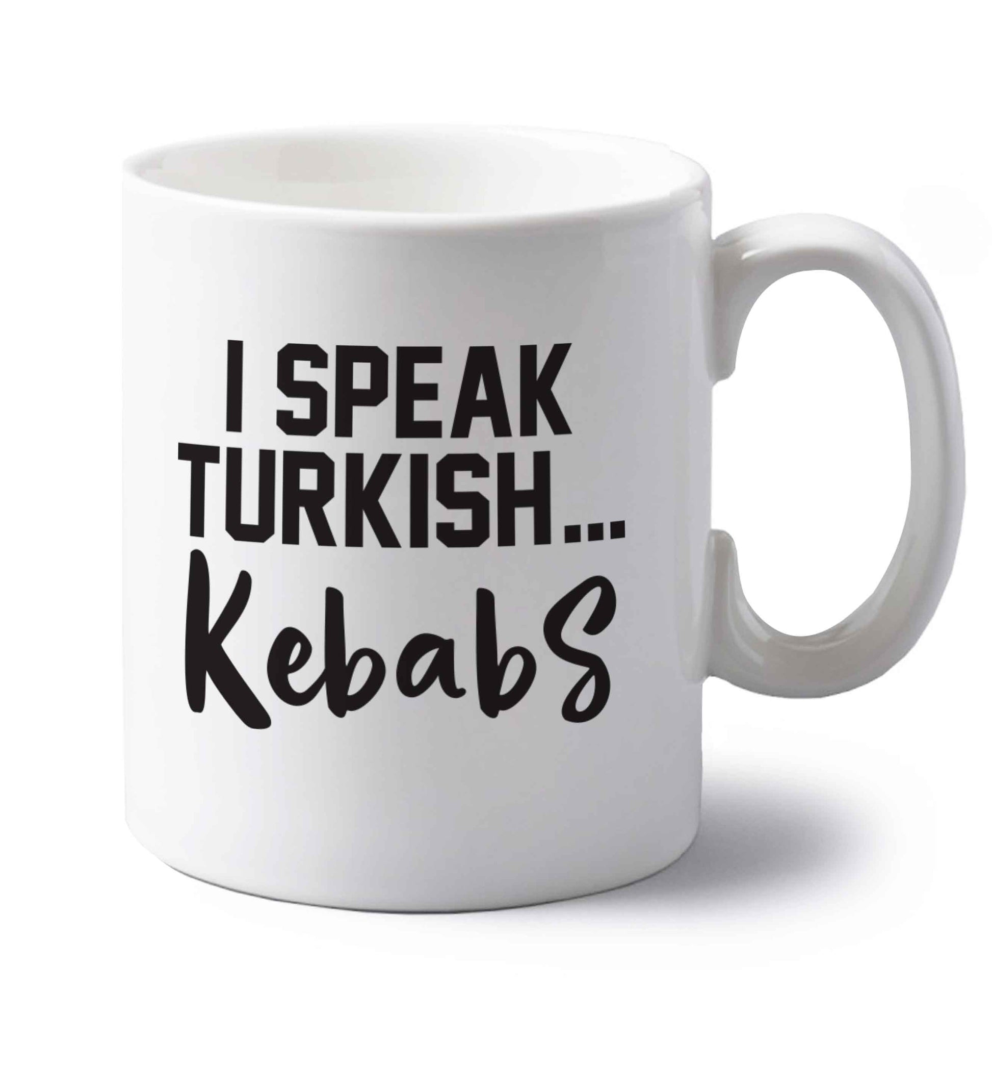I speak Turkish...kebabs left handed white ceramic mug 