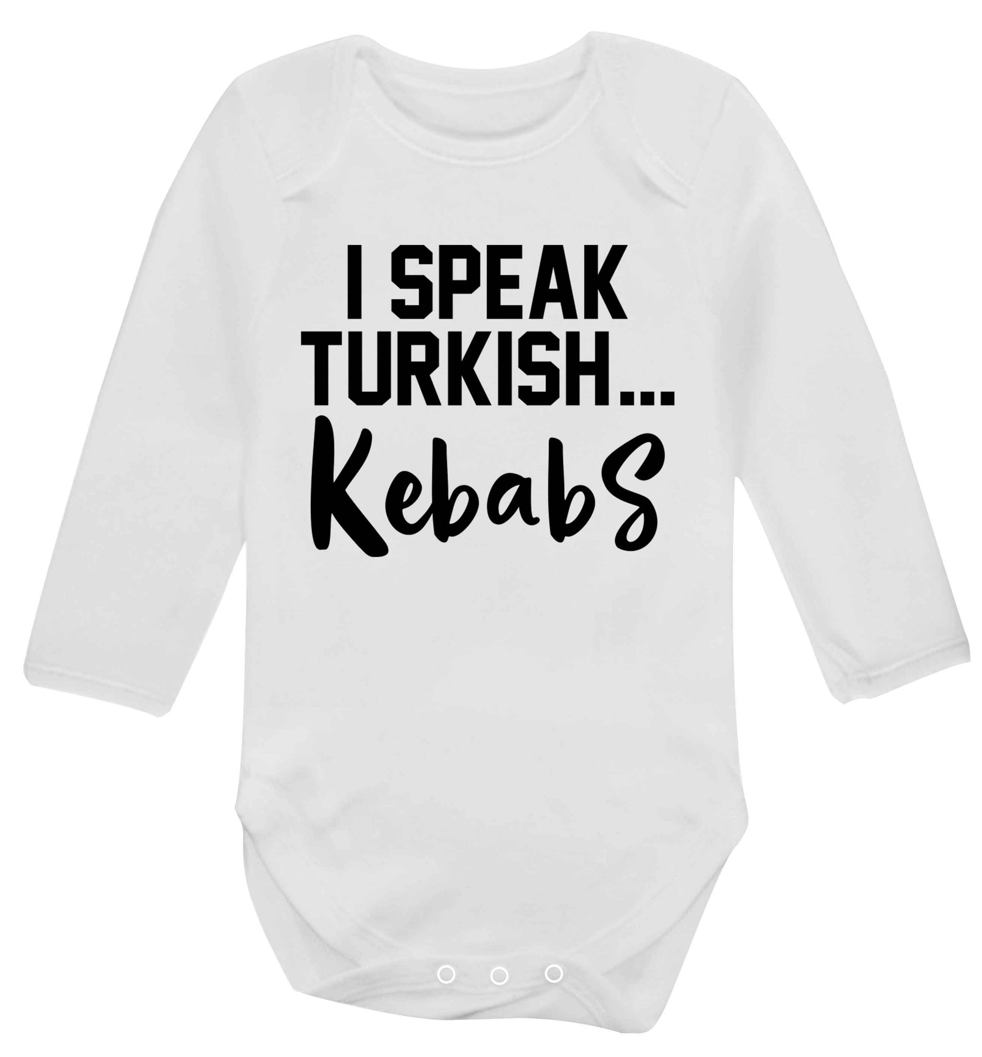 I speak Turkish...kebabs Baby Vest long sleeved white 6-12 months