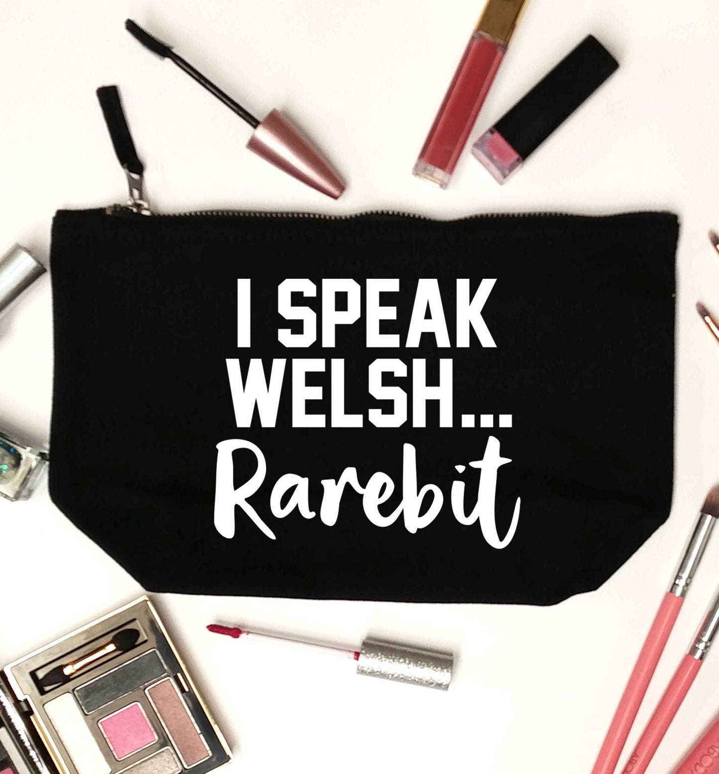 I speak Welsh...rarebit black makeup bag