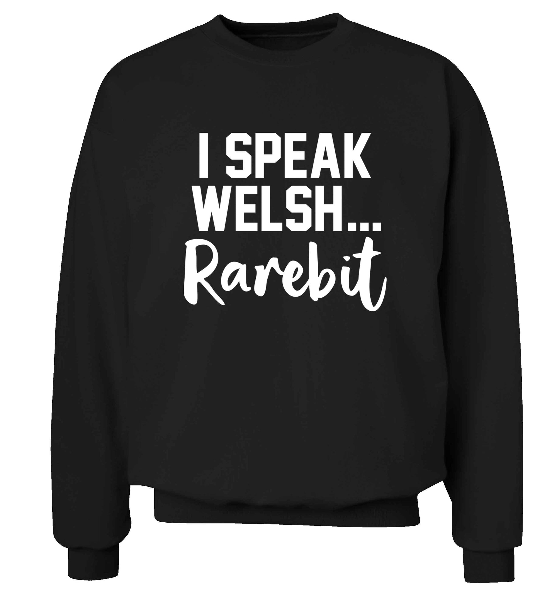 I speak Welsh...rarebit Adult's unisex black Sweater 2XL