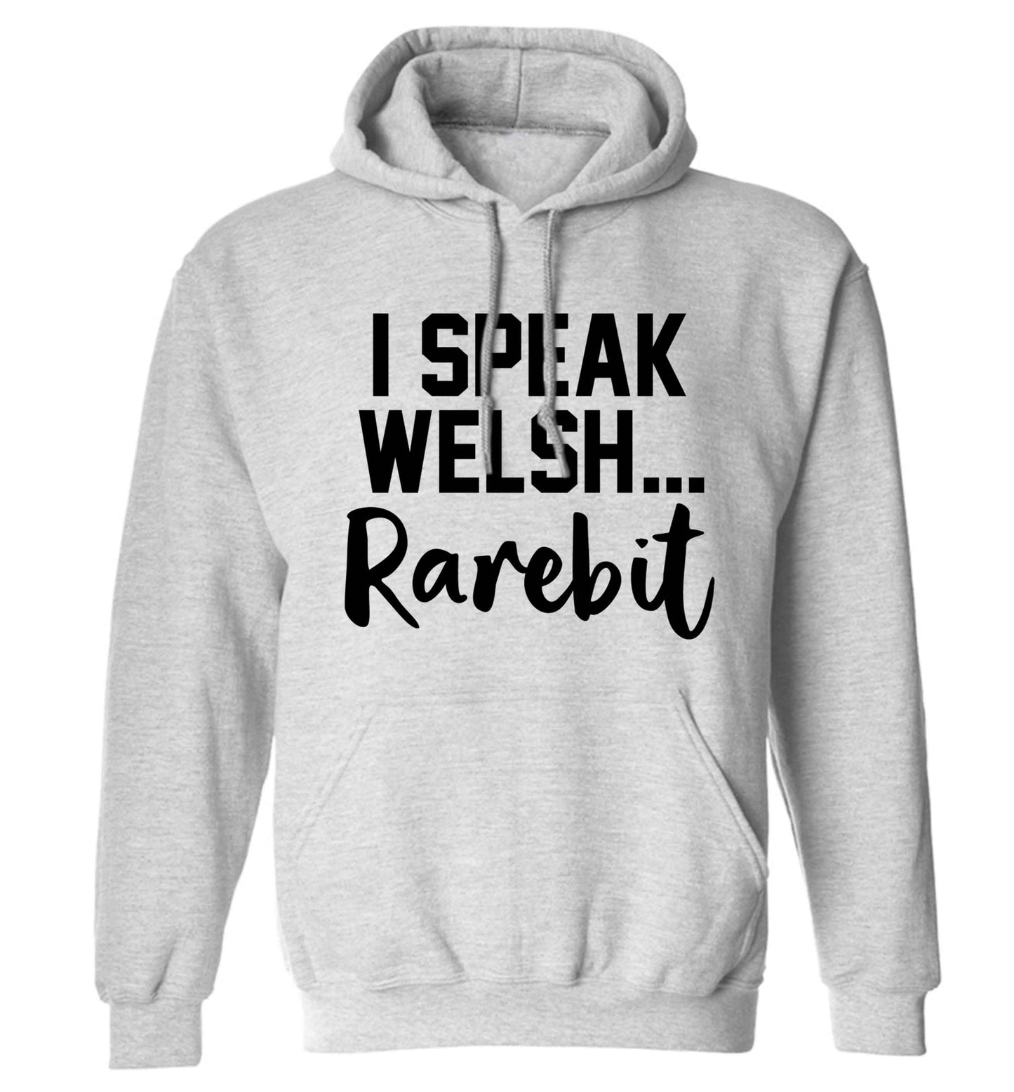 I speak Welsh...rarebit adults unisex grey hoodie 2XL