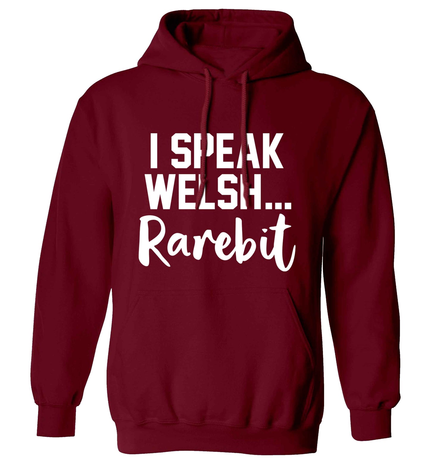 I speak Welsh...rarebit adults unisex maroon hoodie 2XL
