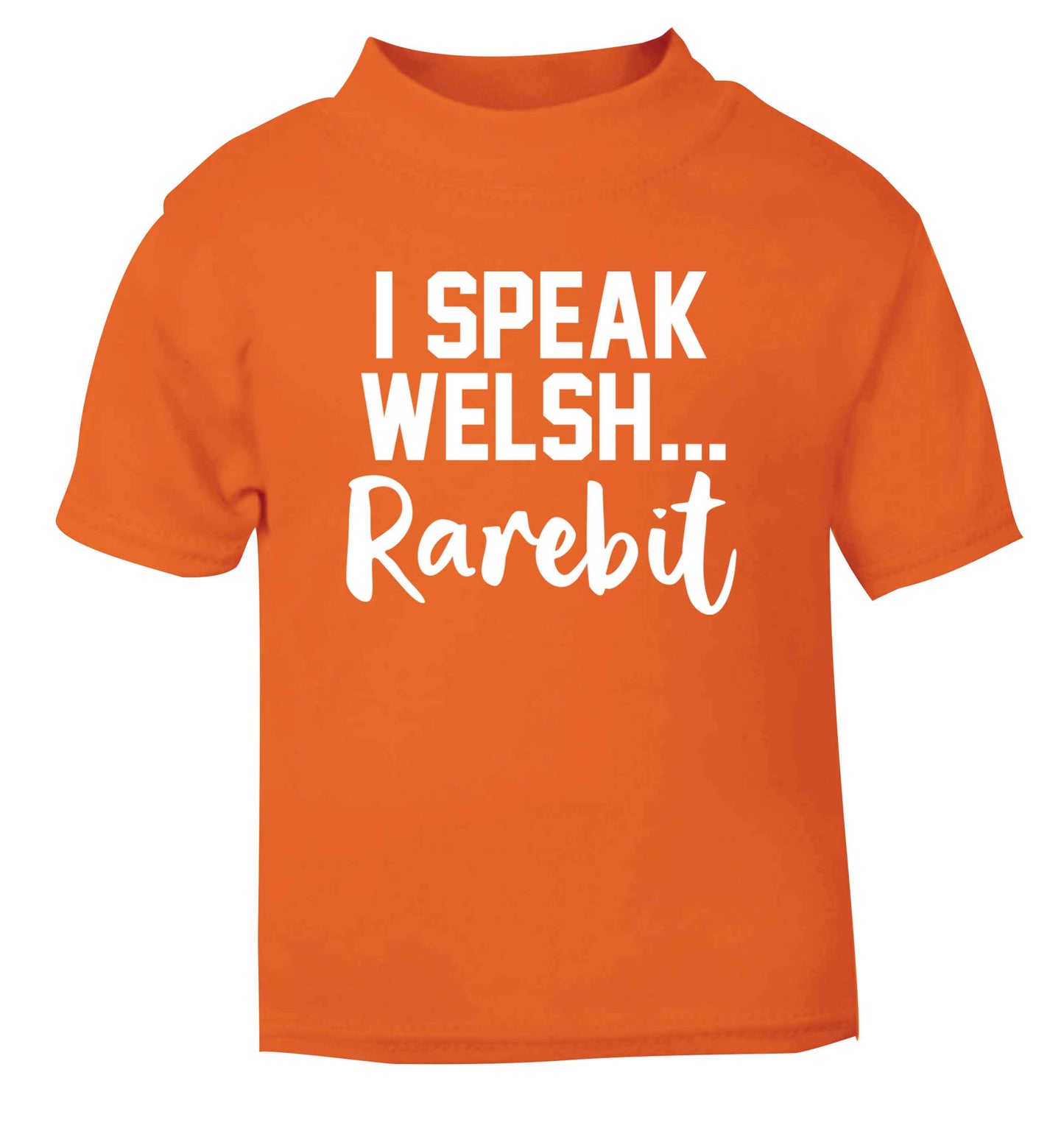 I speak Welsh...rarebit orange Baby Toddler Tshirt 2 Years