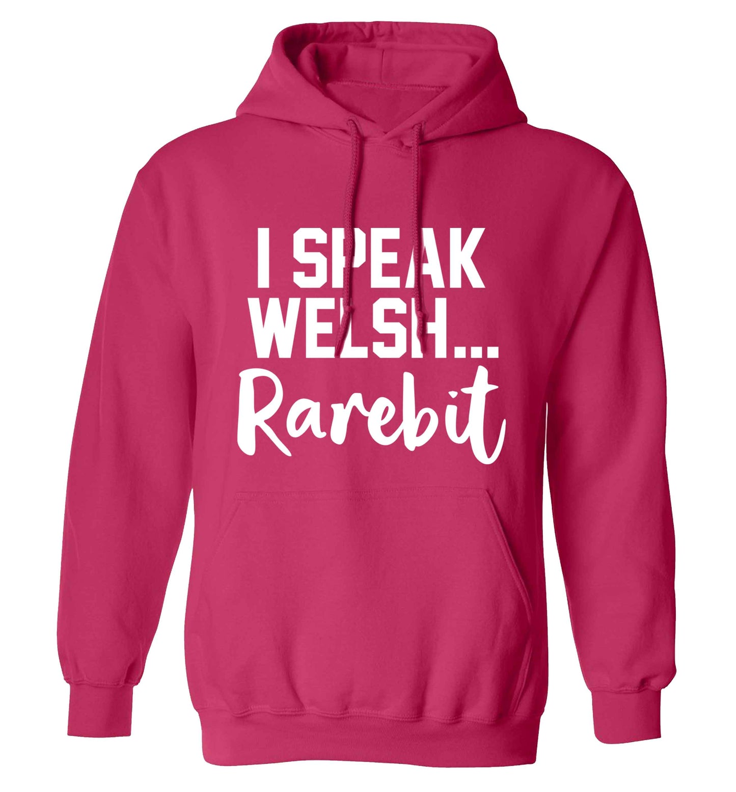 I speak Welsh...rarebit adults unisex pink hoodie 2XL