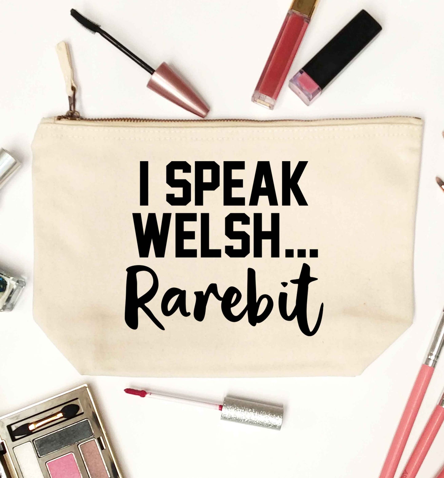I speak Welsh...rarebit natural makeup bag
