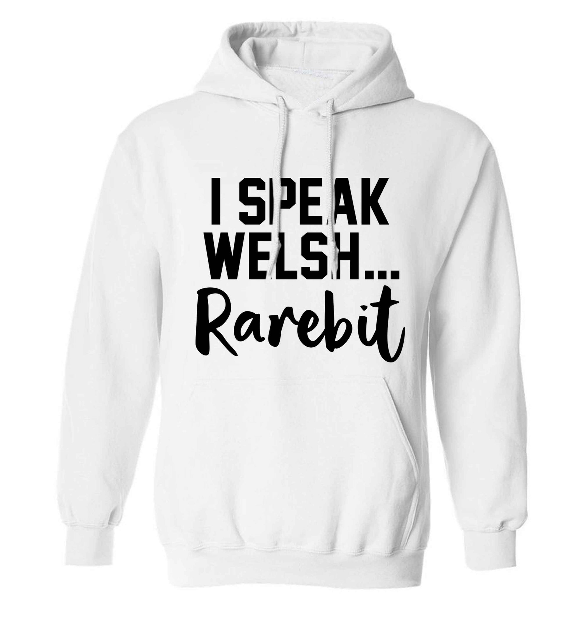 I speak Welsh...rarebit adults unisex white hoodie 2XL
