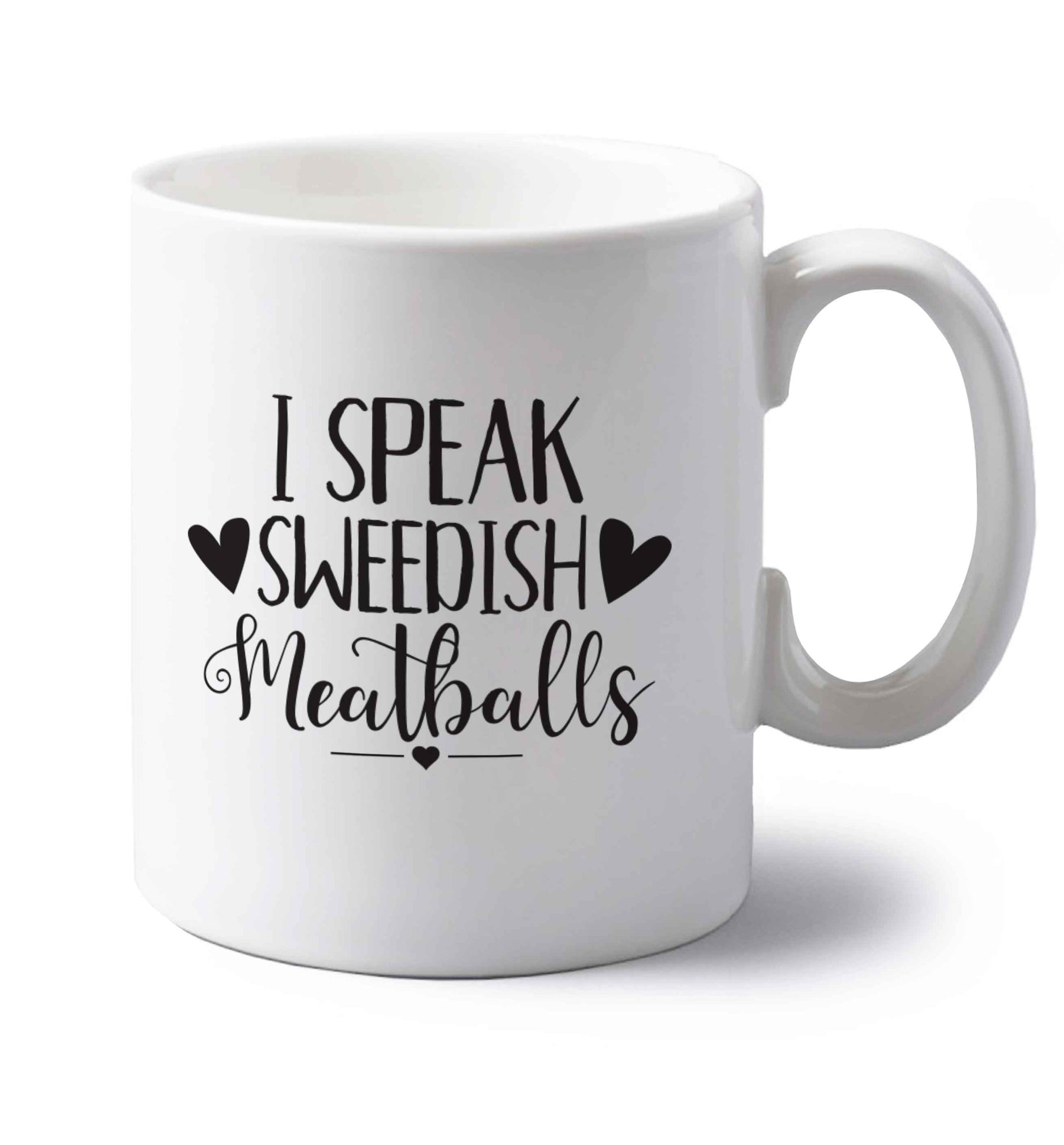 I speak sweedish...meatballs left handed white ceramic mug 