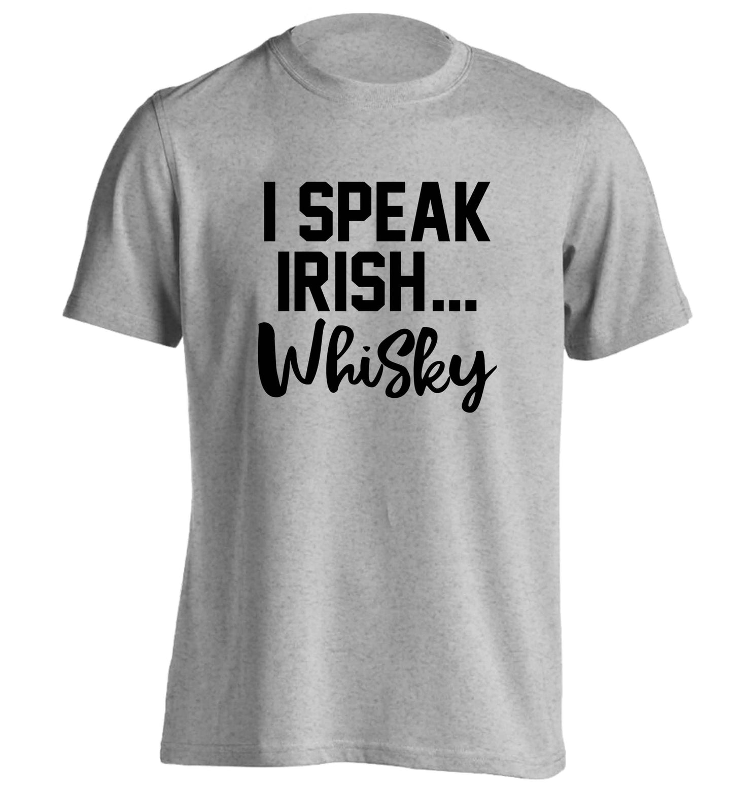 I speak Irish whisky adults unisex grey Tshirt 2XL