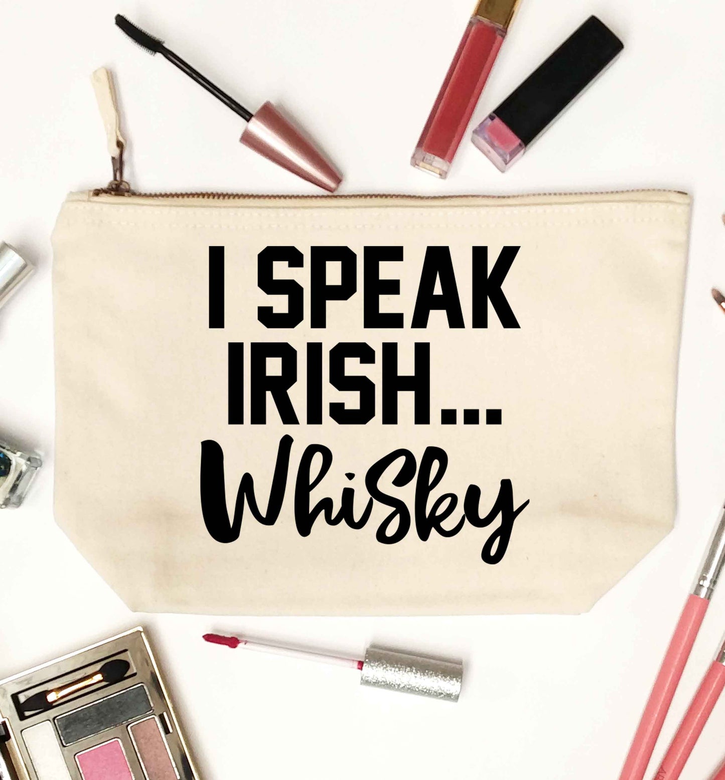I speak Irish whisky natural makeup bag