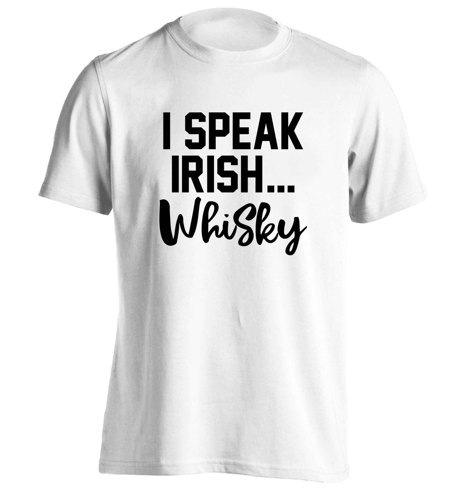 I speak Irish whisky adults unisex white Tshirt 2XL