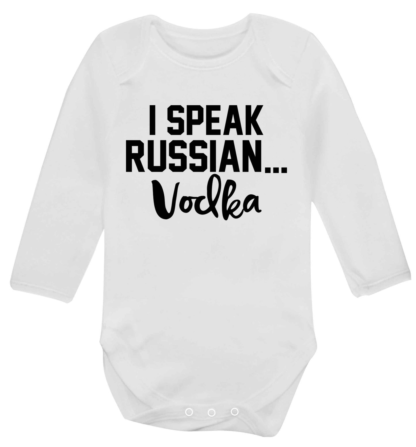 I speak russian...vodka Baby Vest long sleeved white 6-12 months