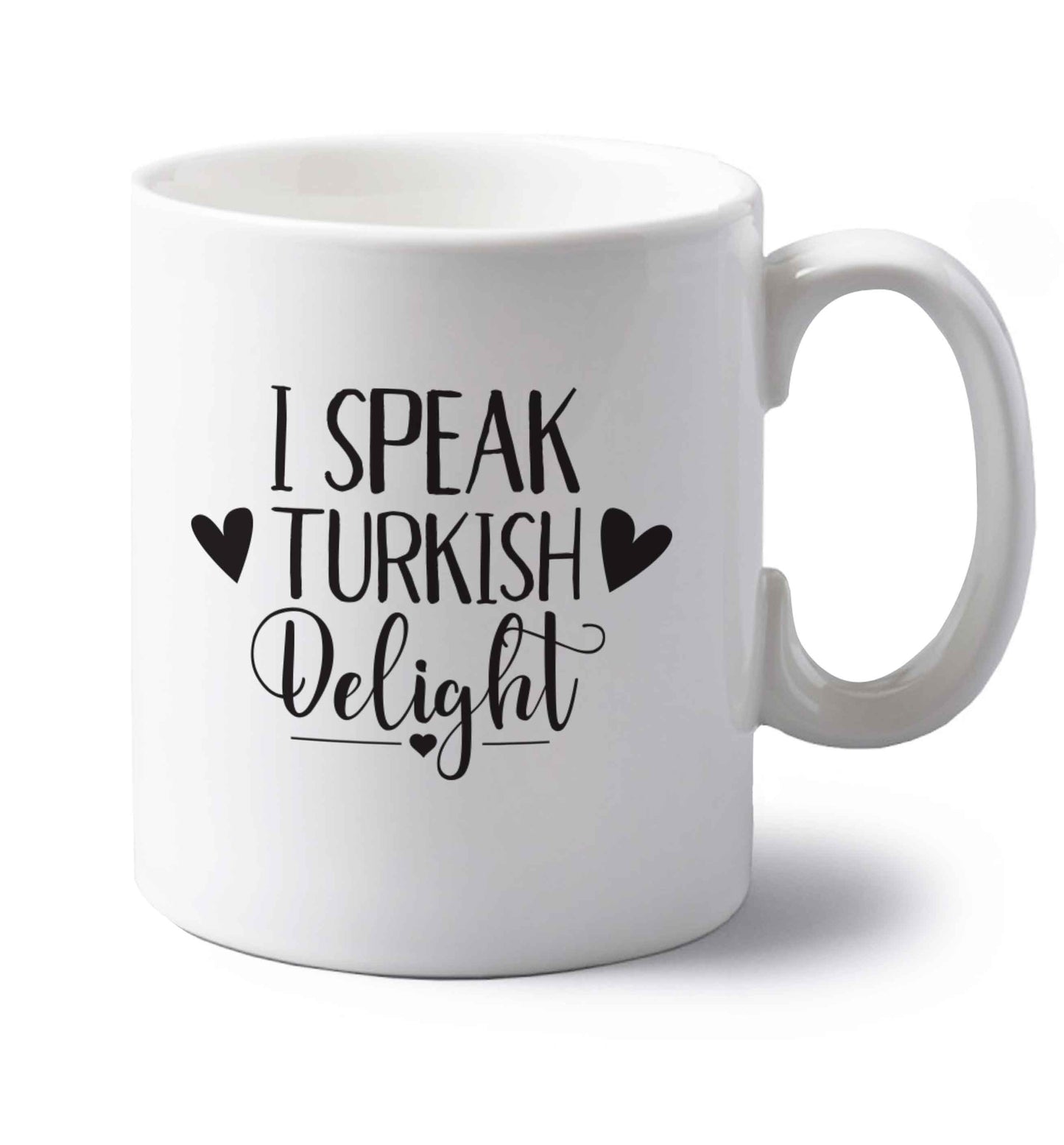 I speak turkish...delight left handed white ceramic mug 