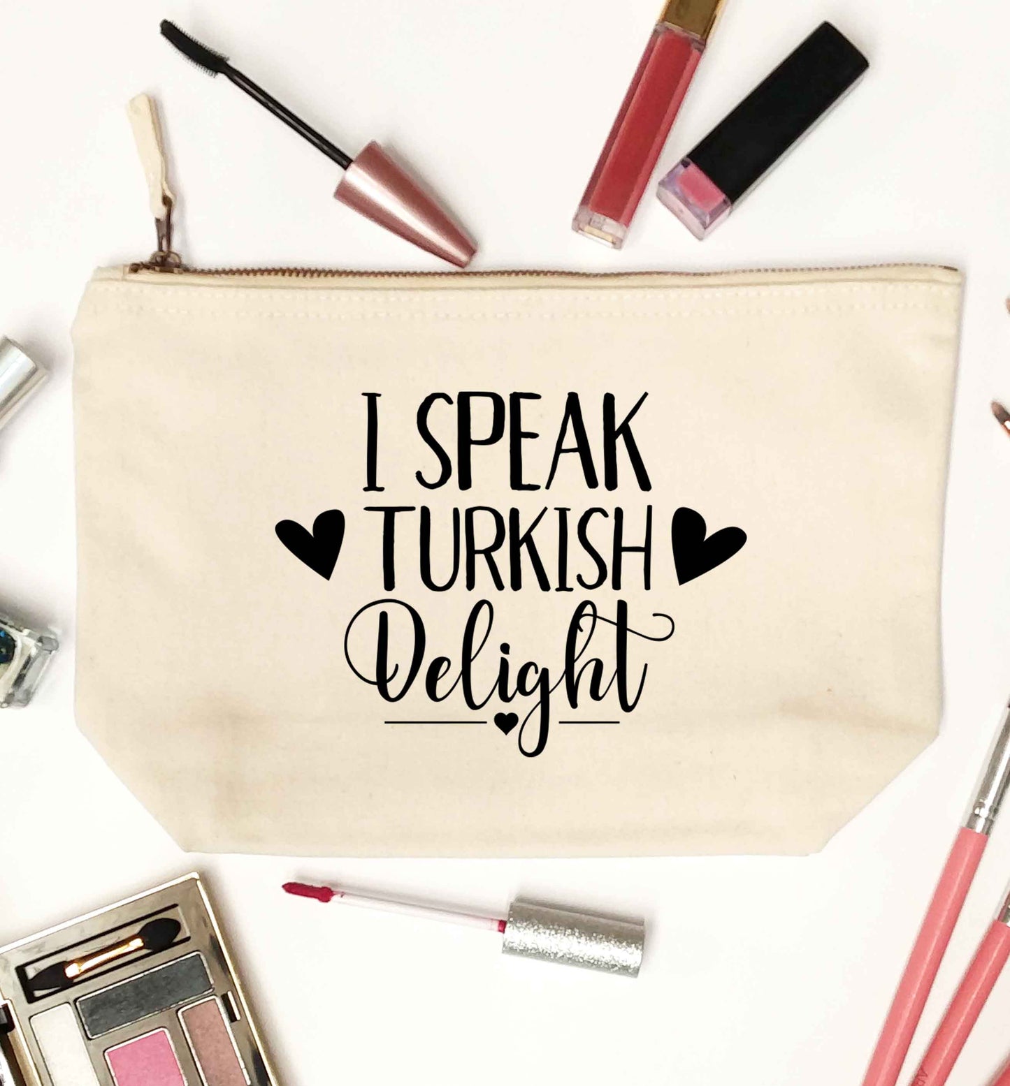 I speak turkish...delight natural makeup bag