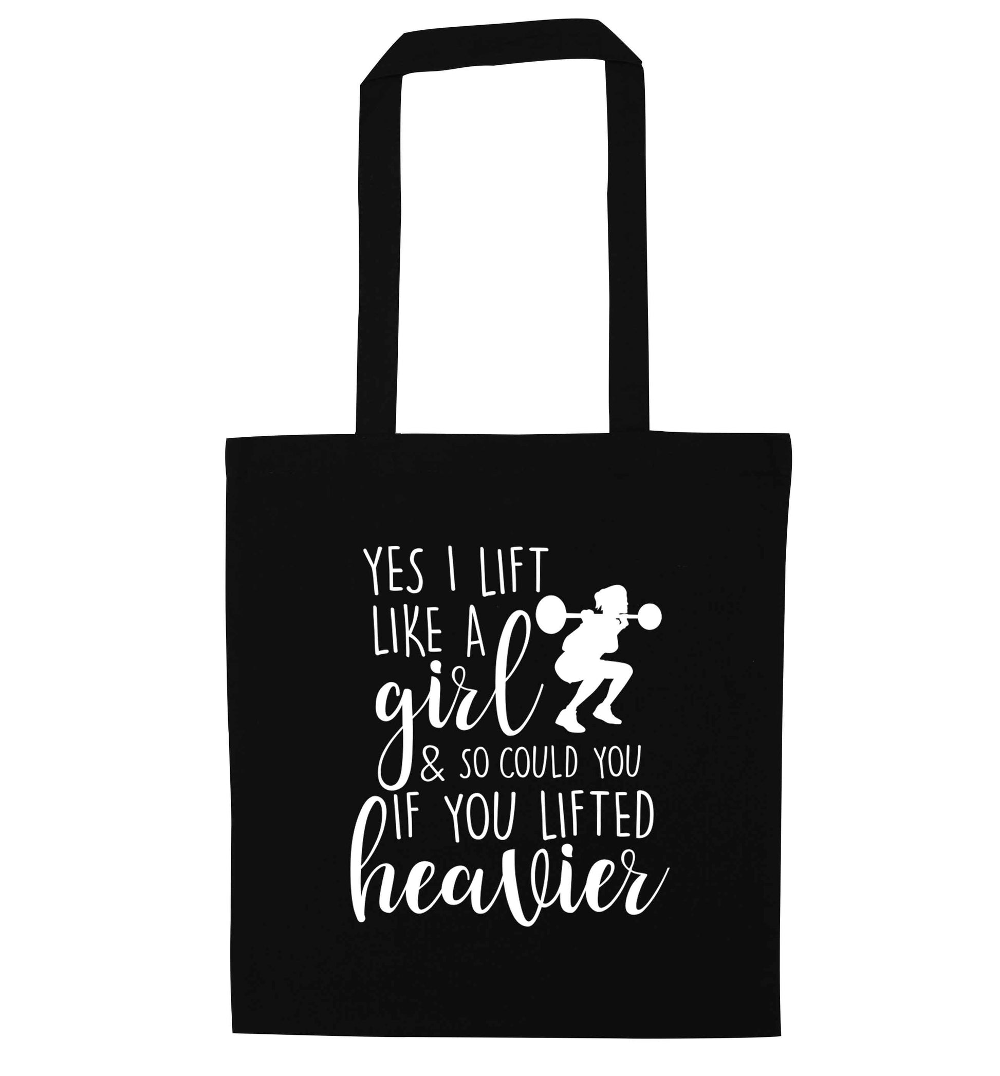 Yes I lift like a girl and so could you if you lifted heavier black tote bag