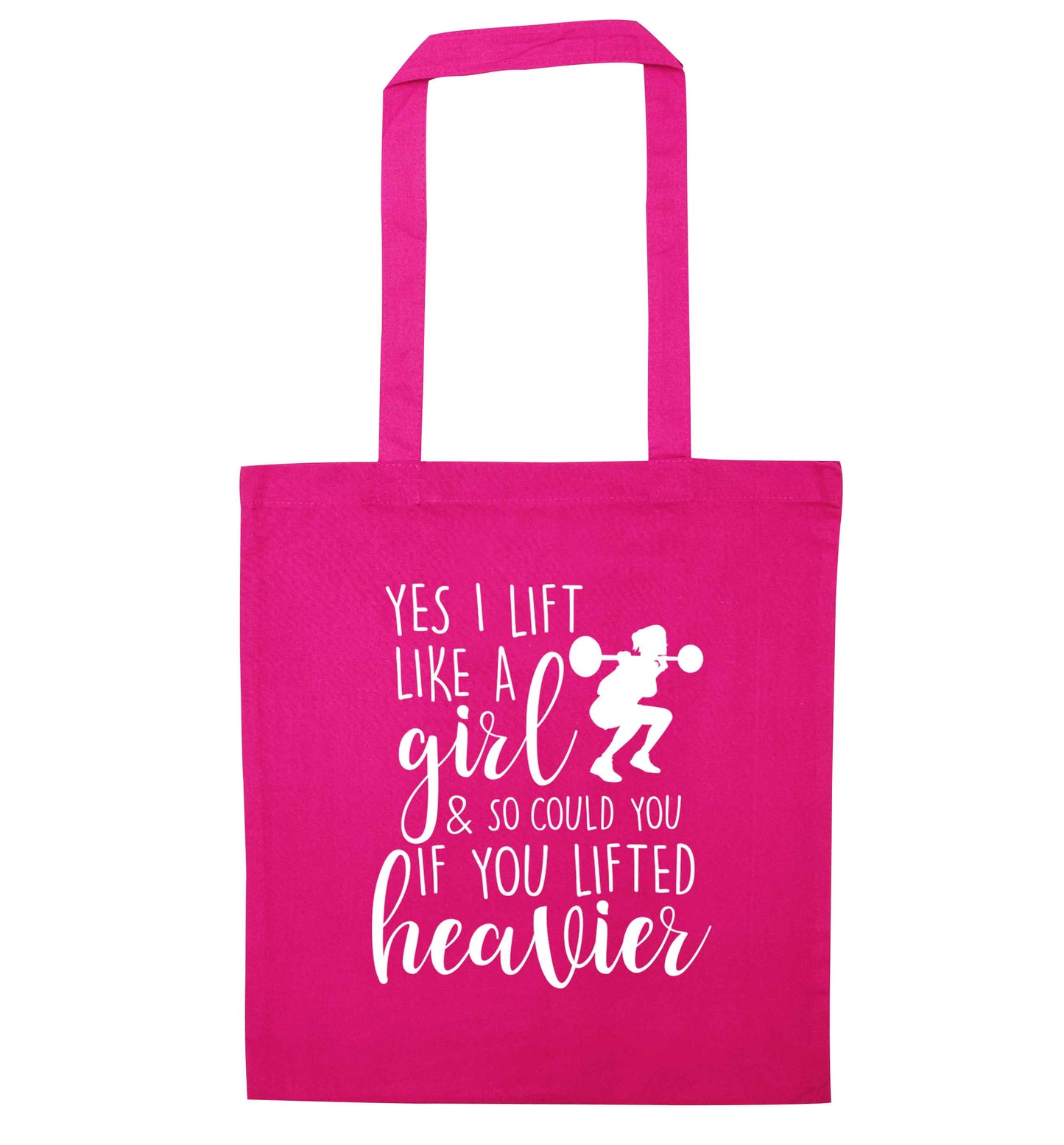 Yes I lift like a girl and so could you if you lifted heavier pink tote bag