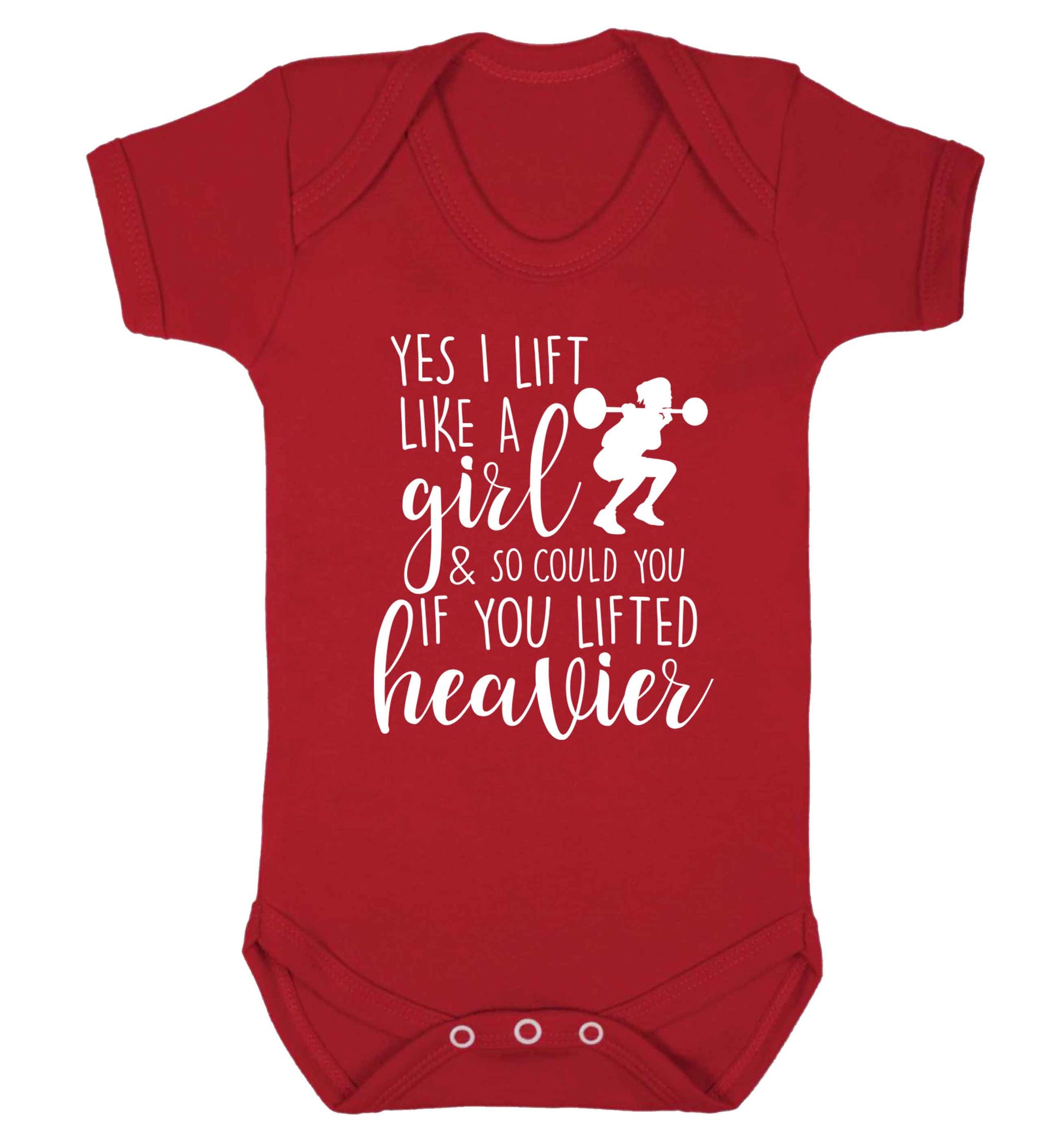 Yes I lift like a girl and so could you if you lifted heavier Baby Vest red 18-24 months