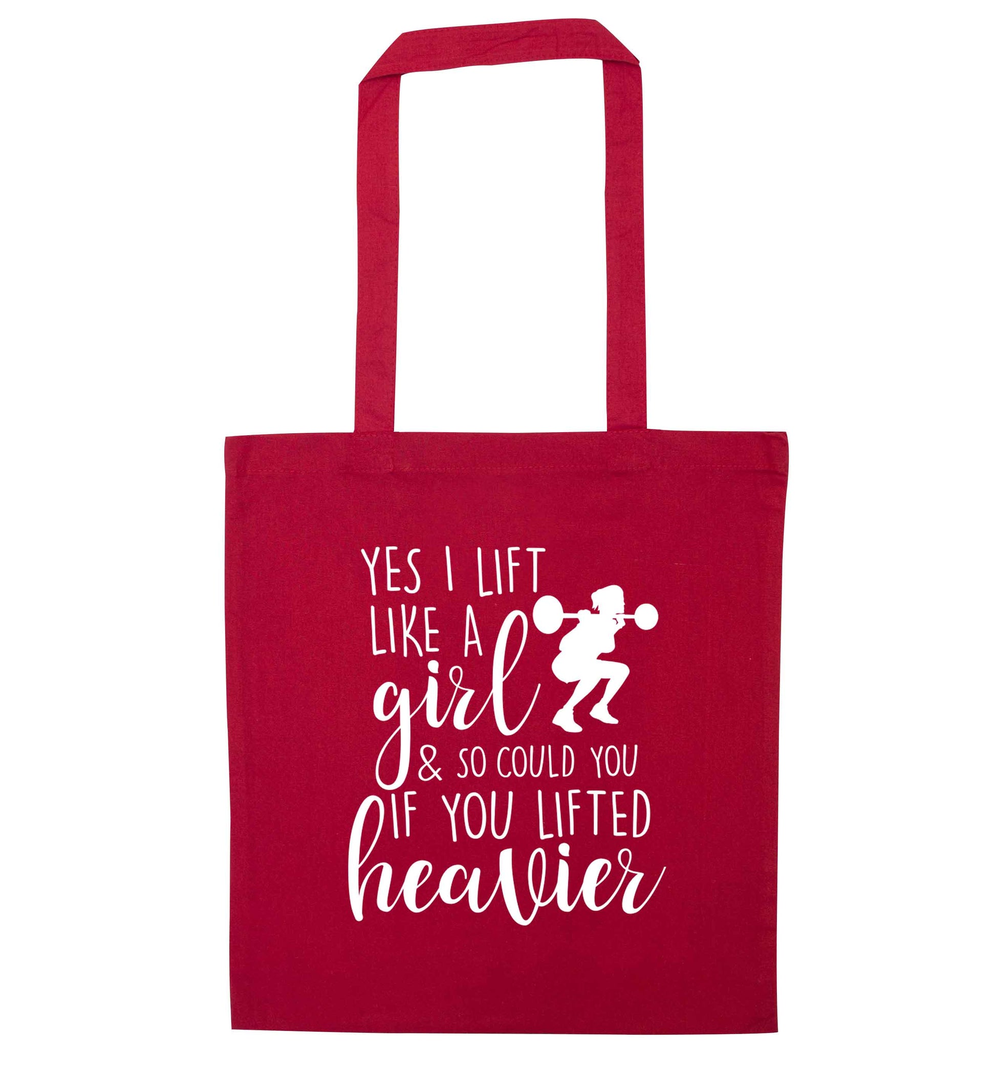 Yes I lift like a girl and so could you if you lifted heavier red tote bag