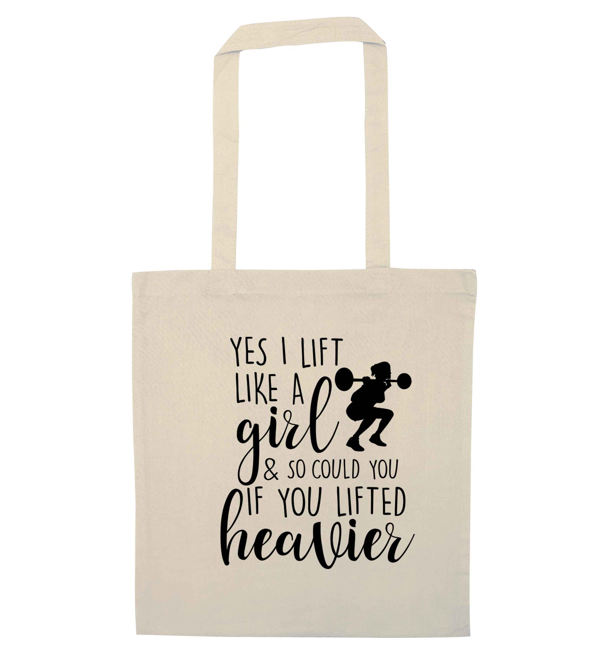 Yes I lift like a girl and so could you if you lifted heavier natural tote bag