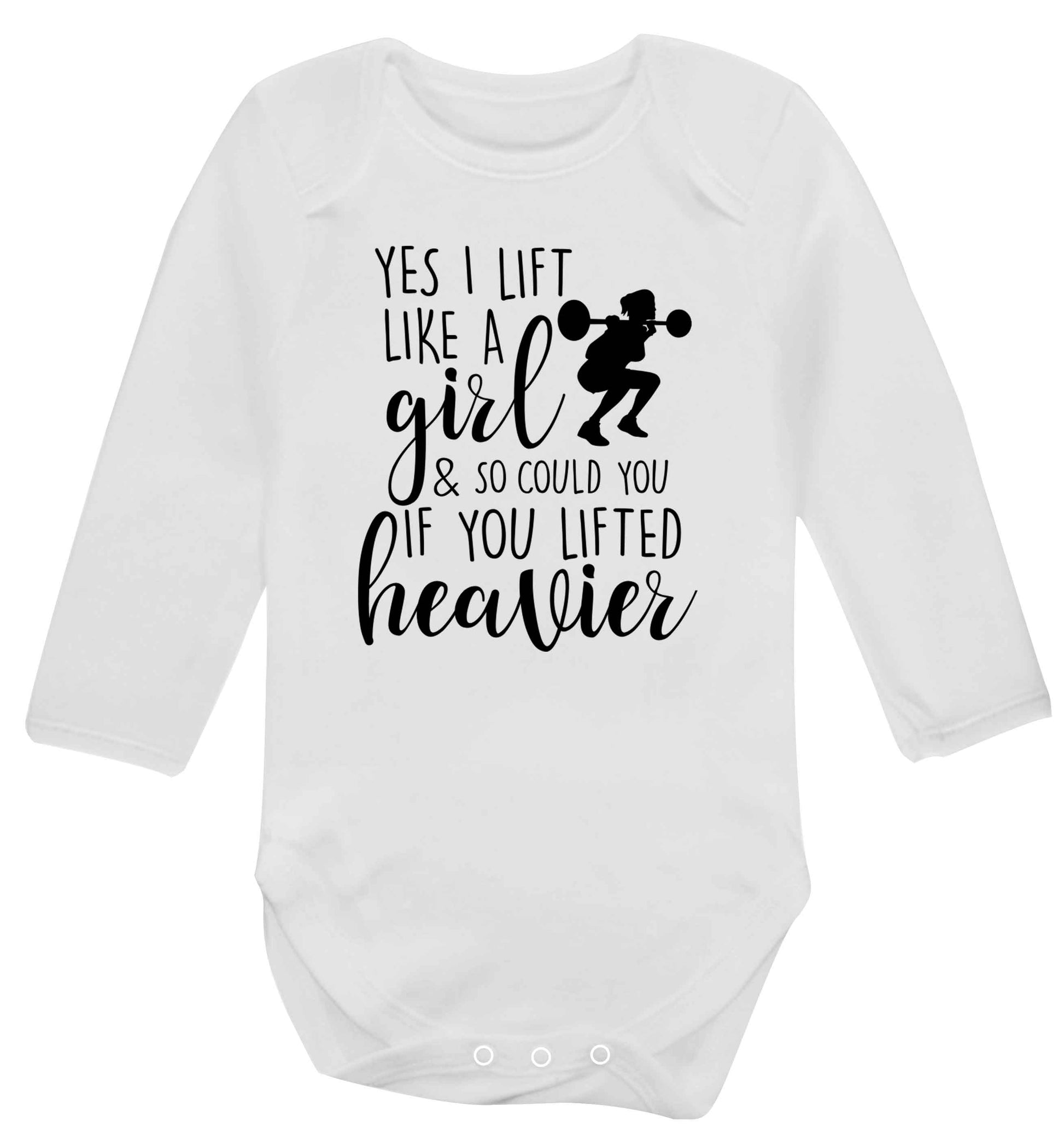 Yes I lift like a girl and so could you if you lifted heavier Baby Vest long sleeved white 6-12 months