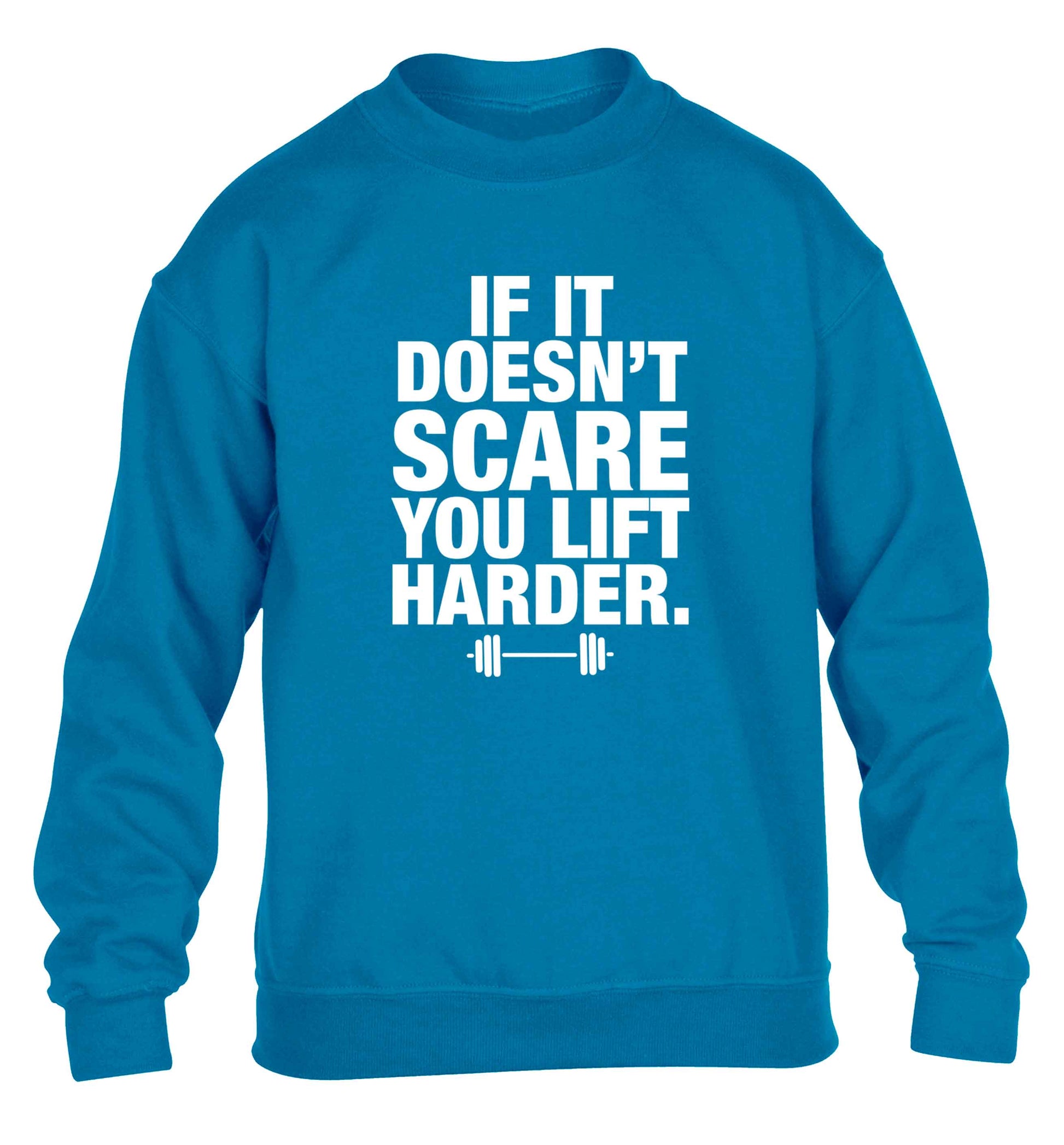 If it doesnt' scare you lift harder children's blue sweater 12-13 Years