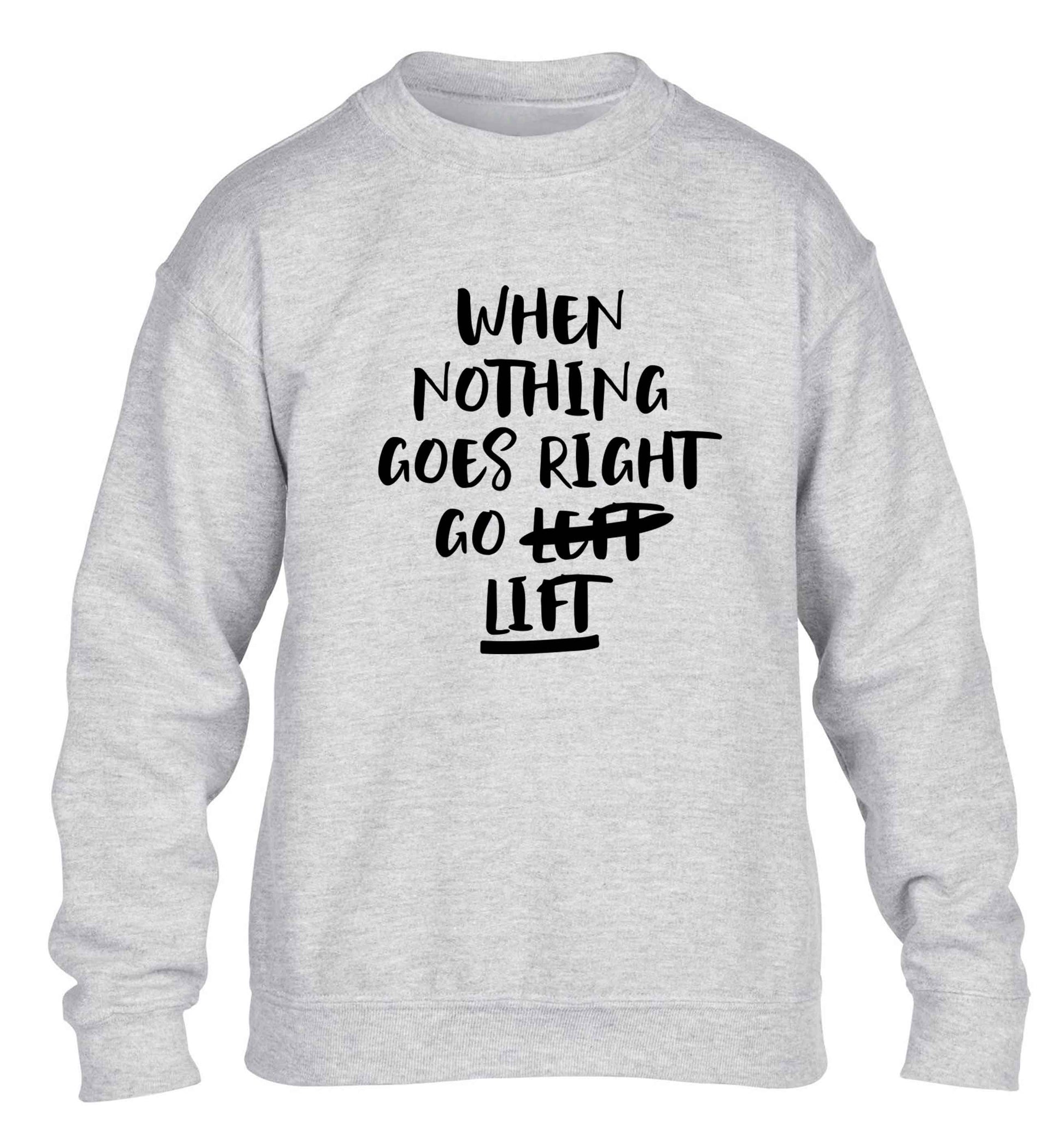 When nothing goes right go lift children's grey sweater 12-13 Years