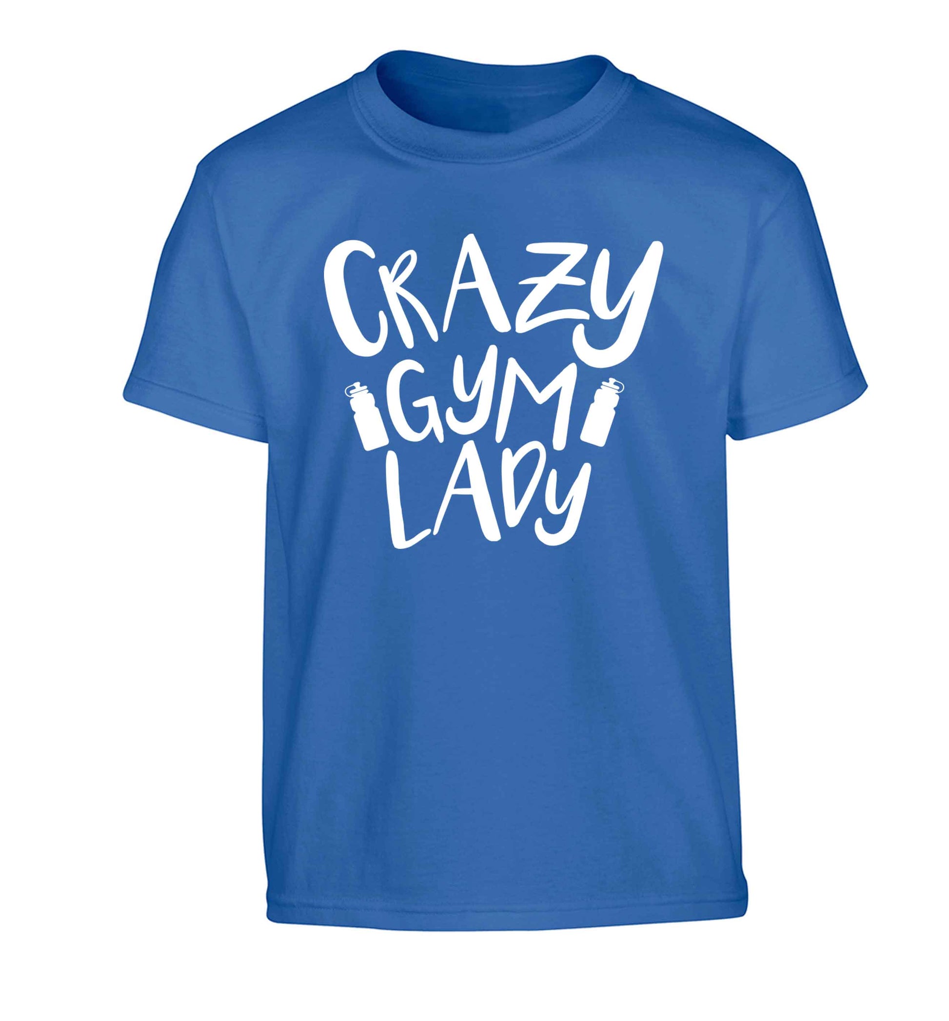 Crazy gym lady Children's blue Tshirt 12-13 Years