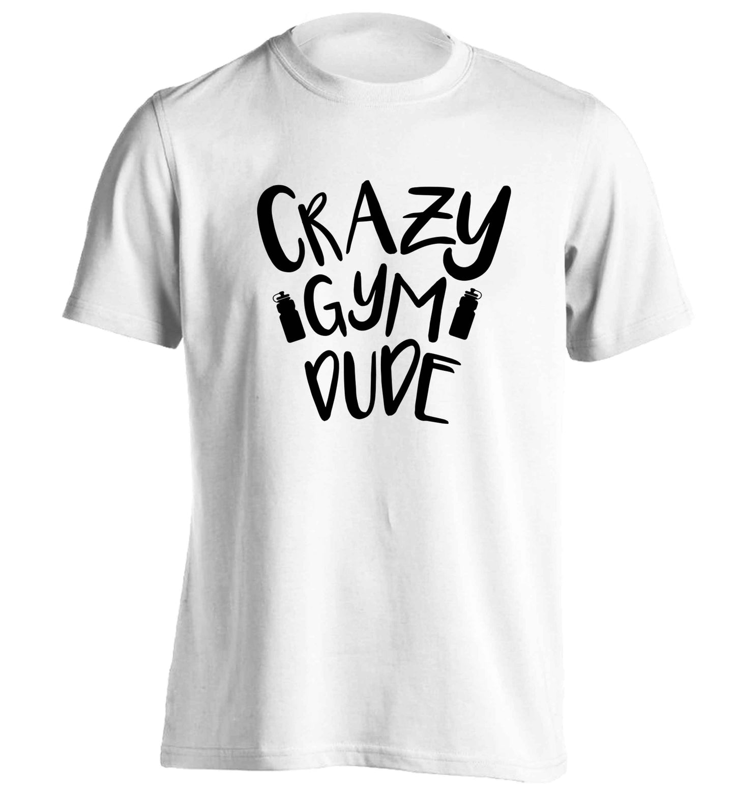 Crazy gym dude adults unisex white Tshirt 2XL