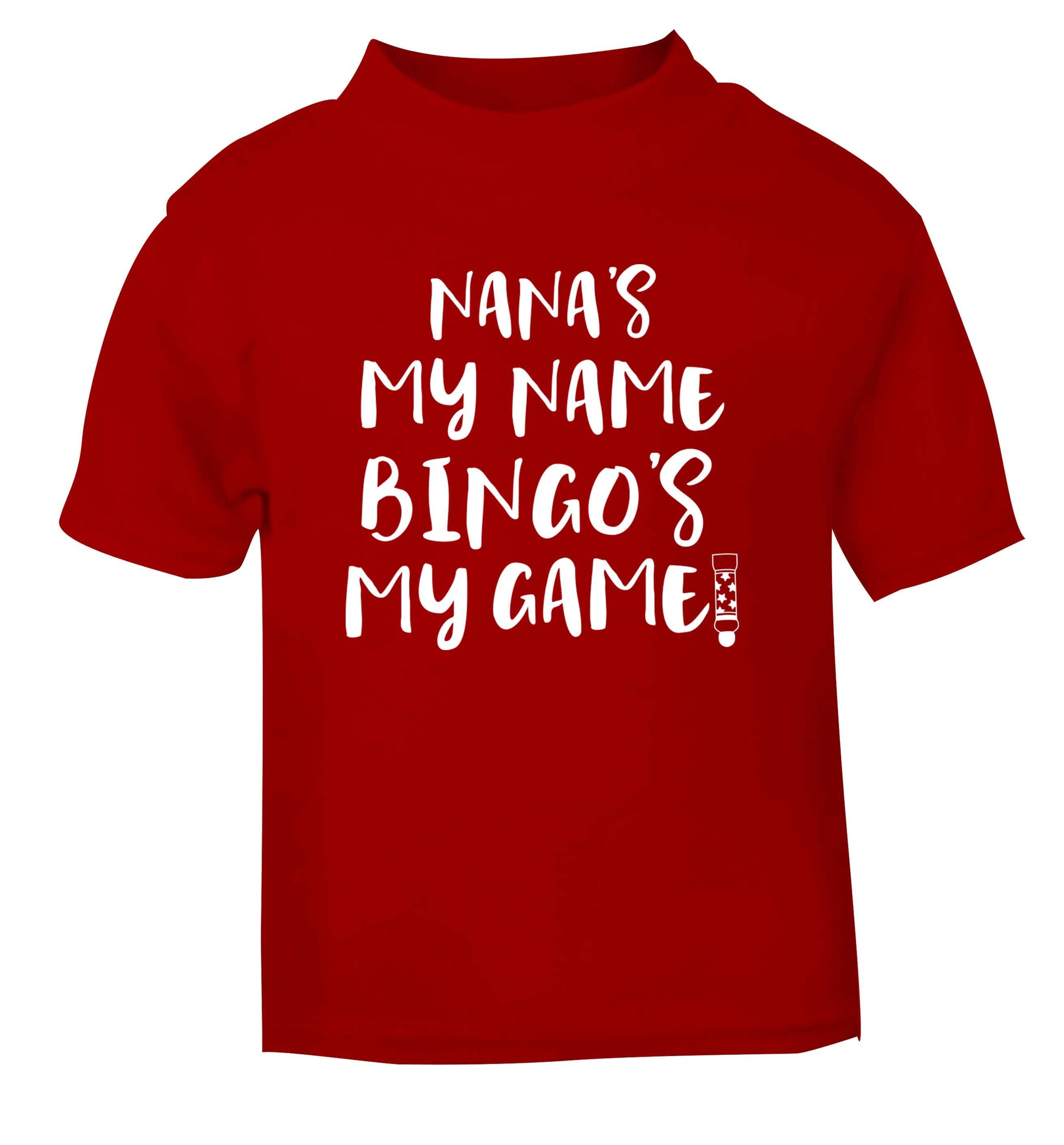 Nana's my name bingo's my game! red Baby Toddler Tshirt 2 Years