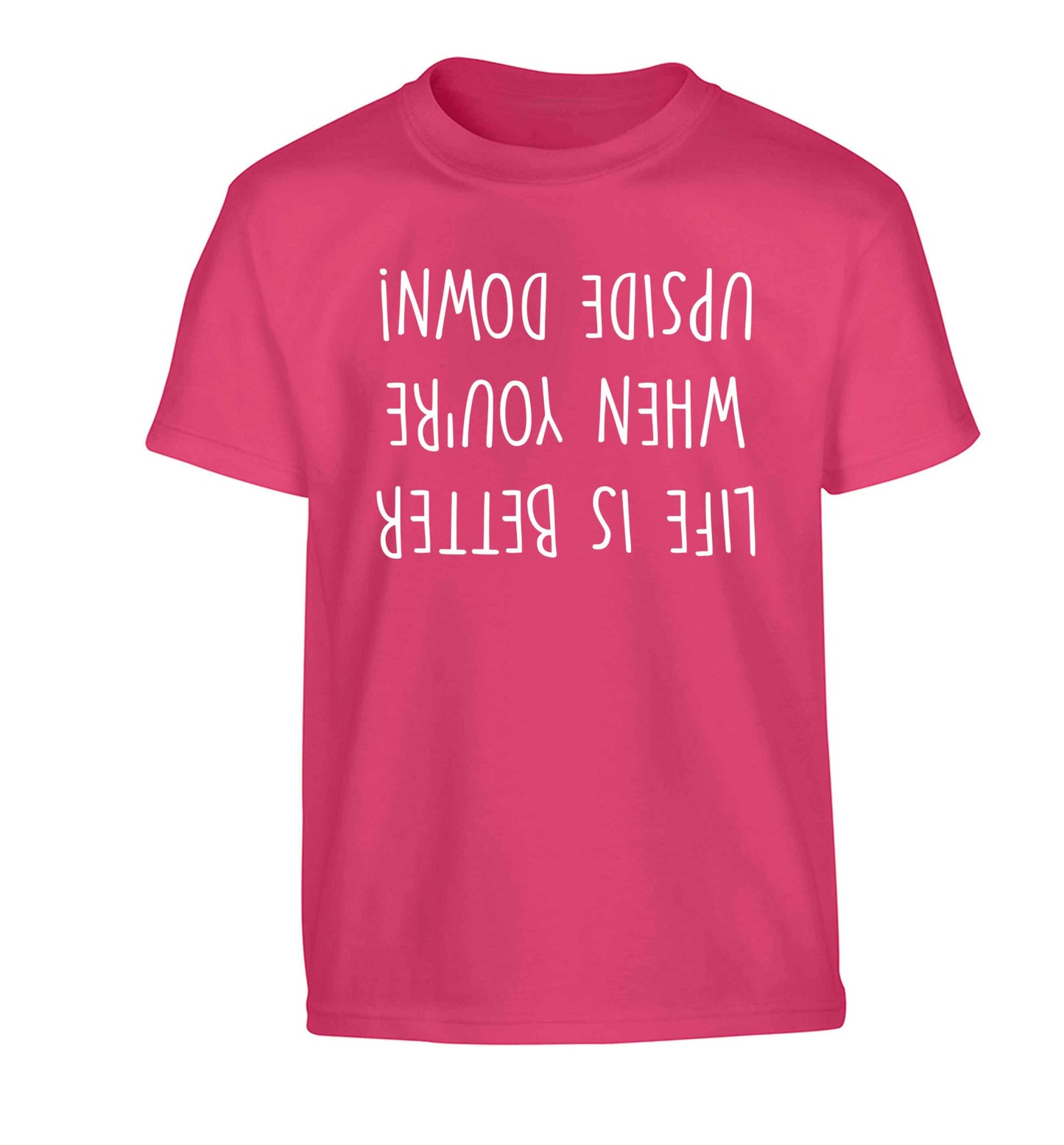 Life is better upside down Children's pink Tshirt 12-13 Years