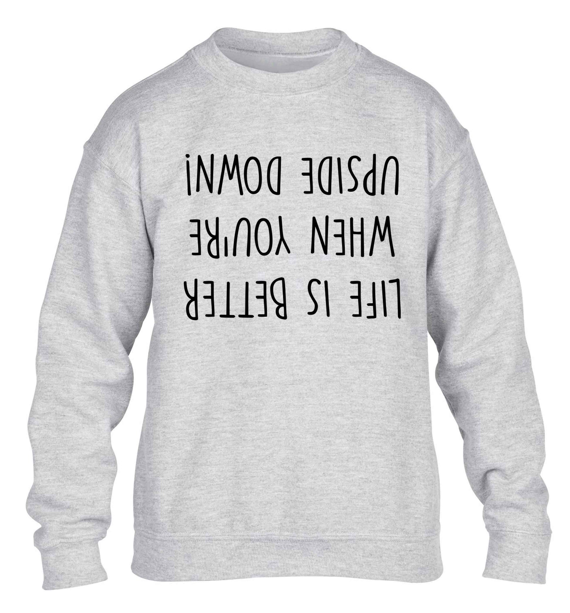 Life is better upside down children's grey sweater 12-13 Years