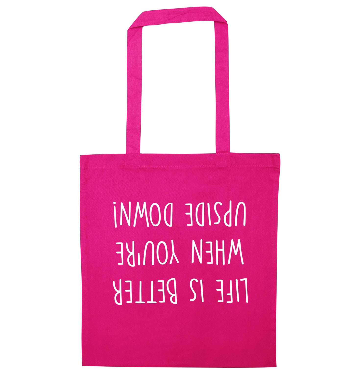 Life is better upside down pink tote bag