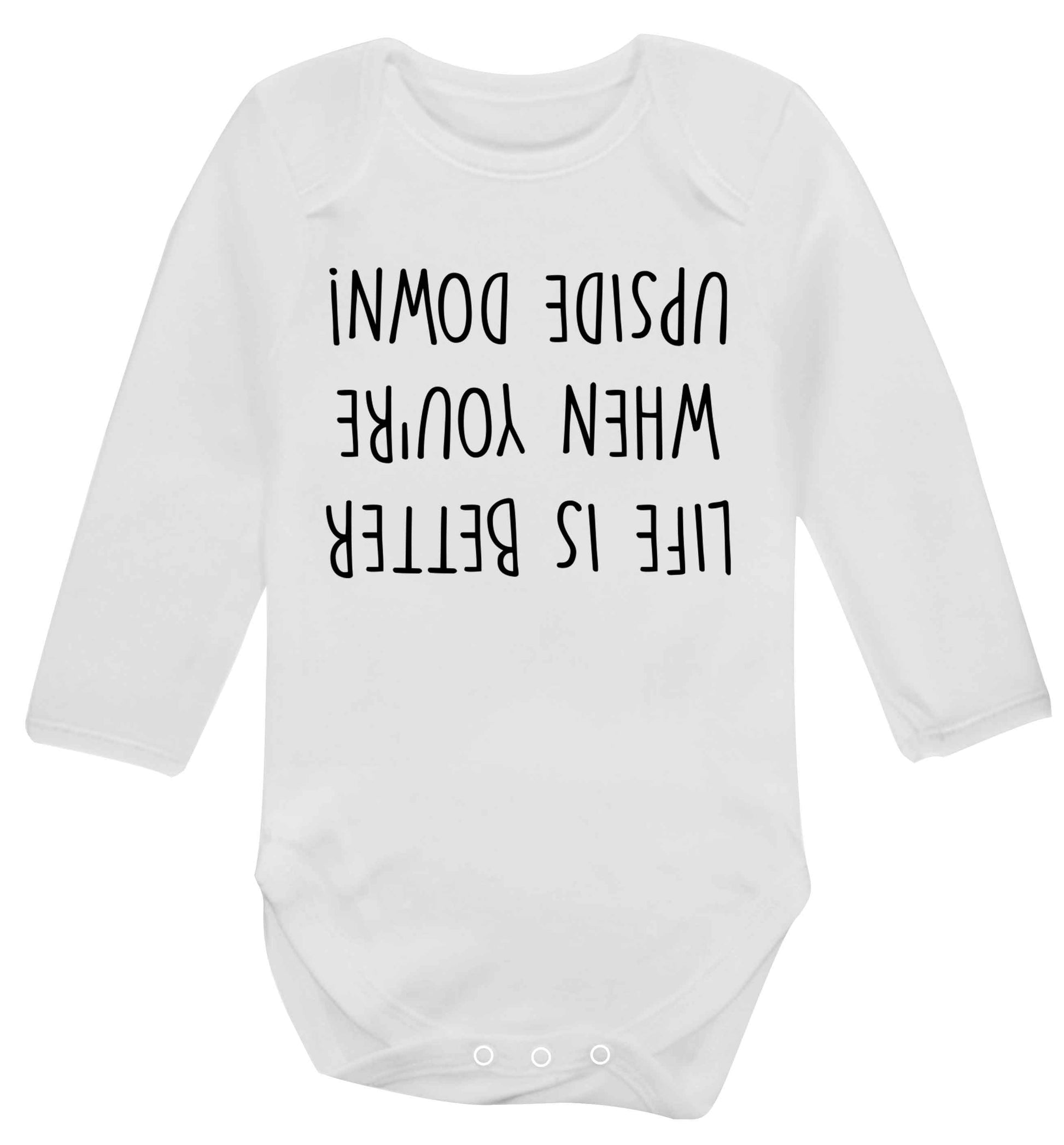 Life is better upside down Baby Vest long sleeved white 6-12 months