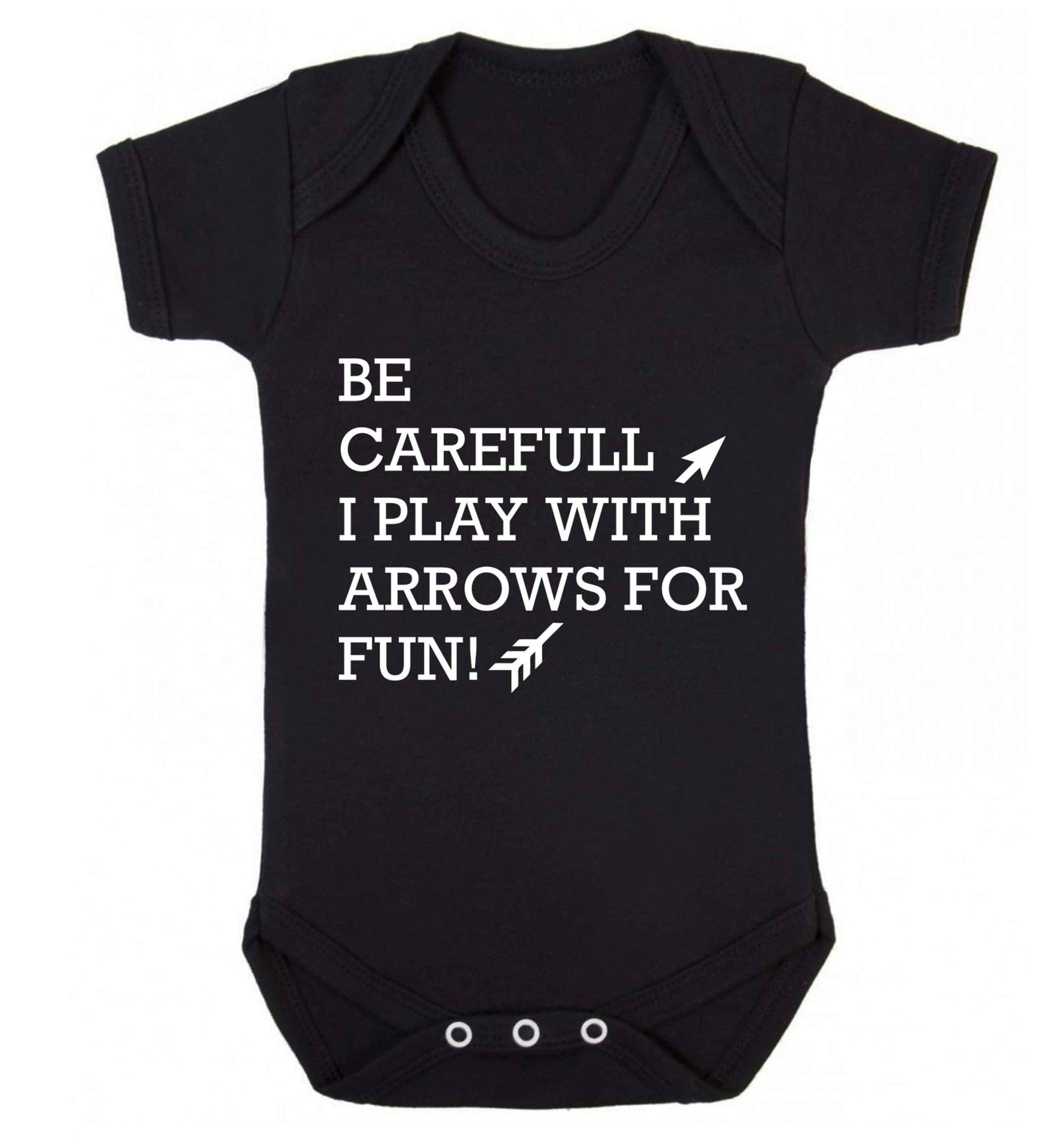 Be carefull I play with arrows for fun Baby Vest black 18-24 months