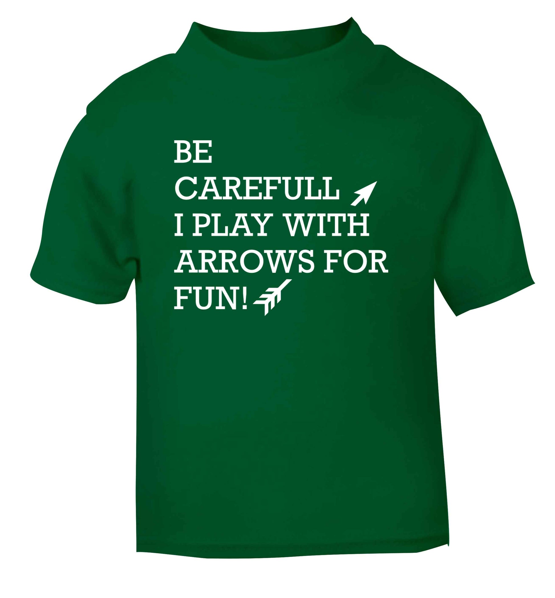 Be carefull I play with arrows for fun green Baby Toddler Tshirt 2 Years