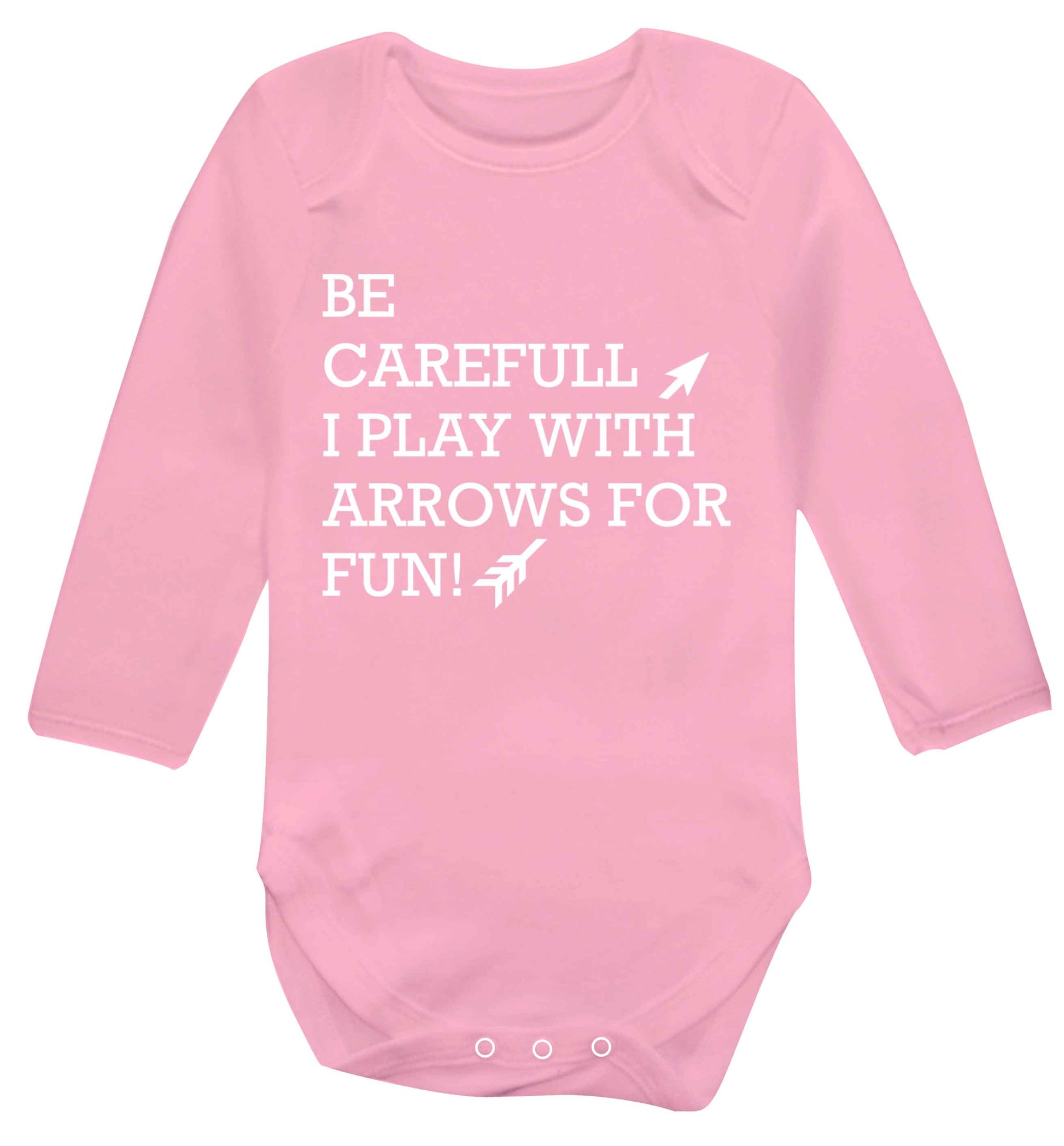 Be carefull I play with arrows for fun Baby Vest long sleeved pale pink 6-12 months
