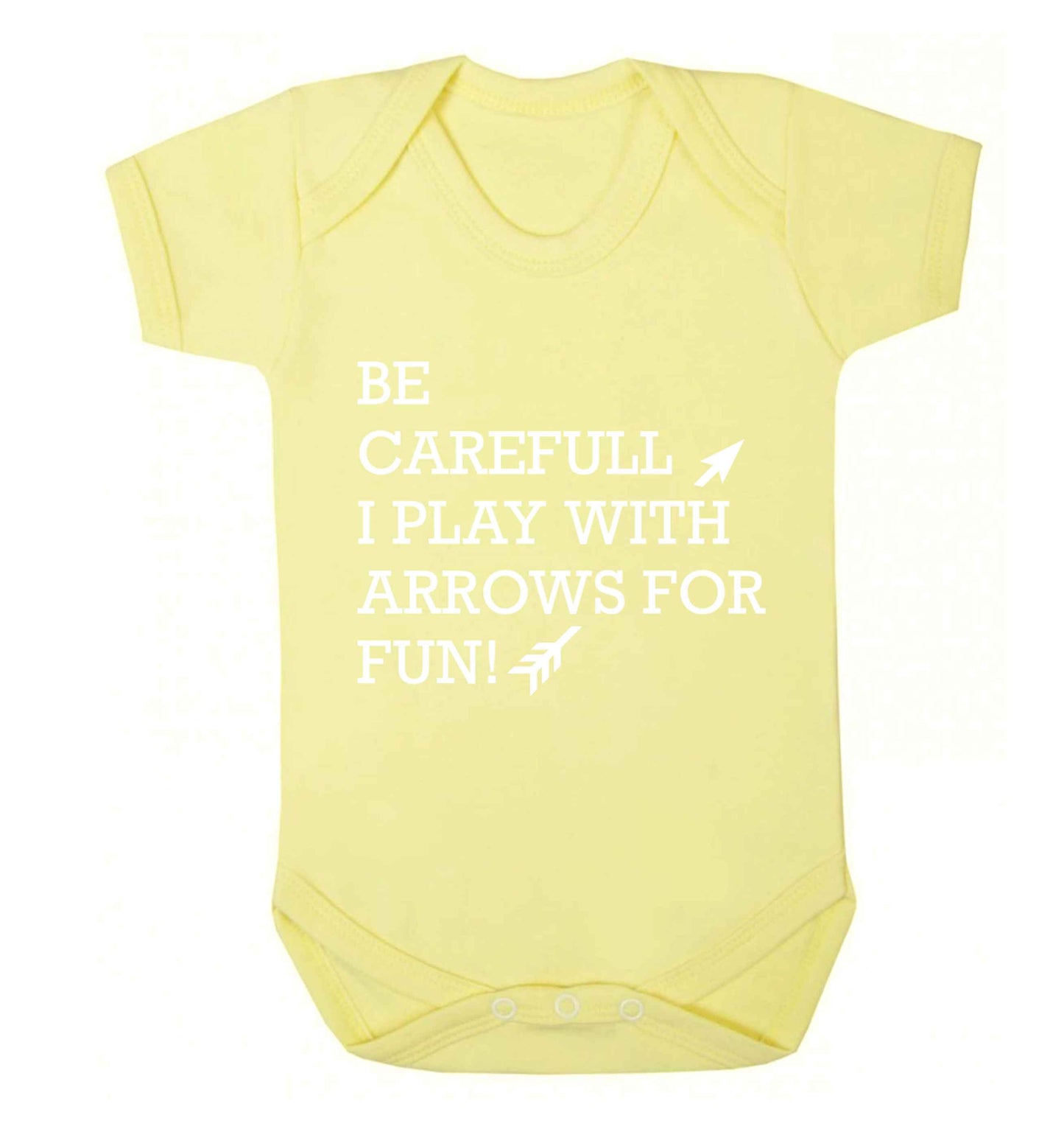 Be carefull I play with arrows for fun Baby Vest pale yellow 18-24 months