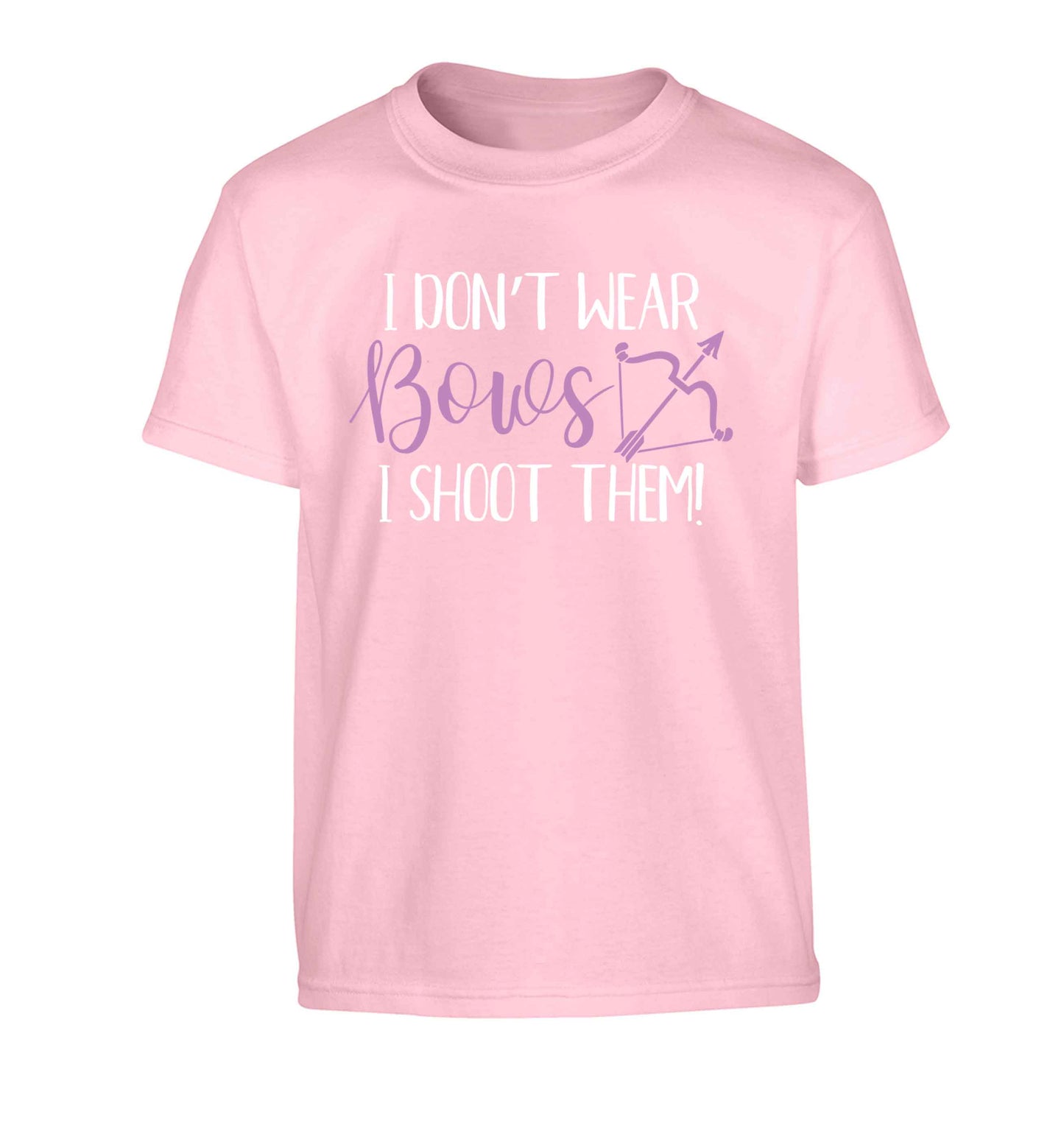 I don't wear bows I shoot them Children's light pink Tshirt 12-13 Years