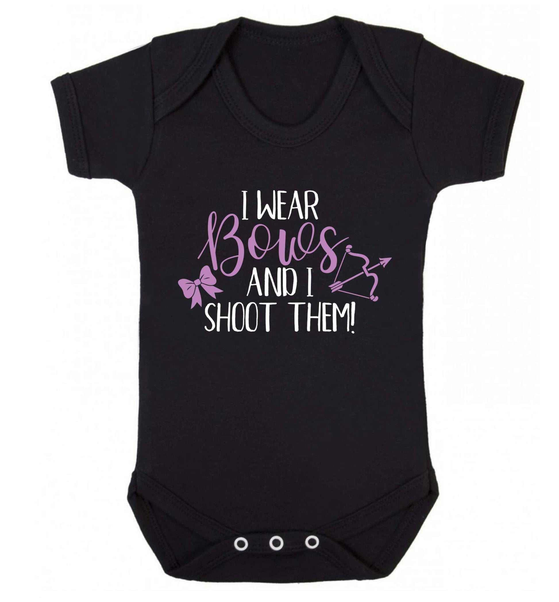 I wear bows and I shoot them Baby Vest black 18-24 months