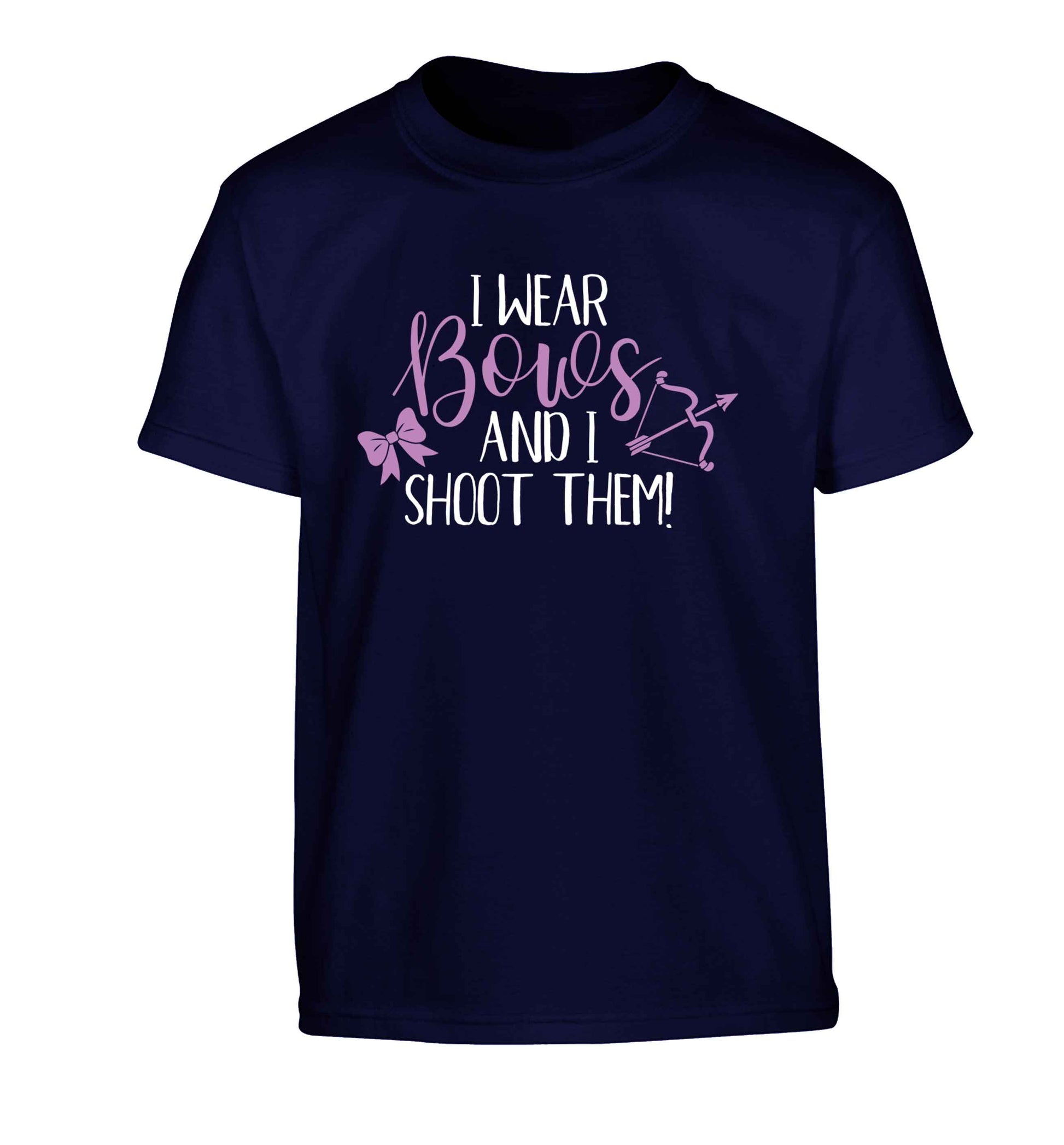 I wear bows and I shoot them Children's navy Tshirt 12-13 Years