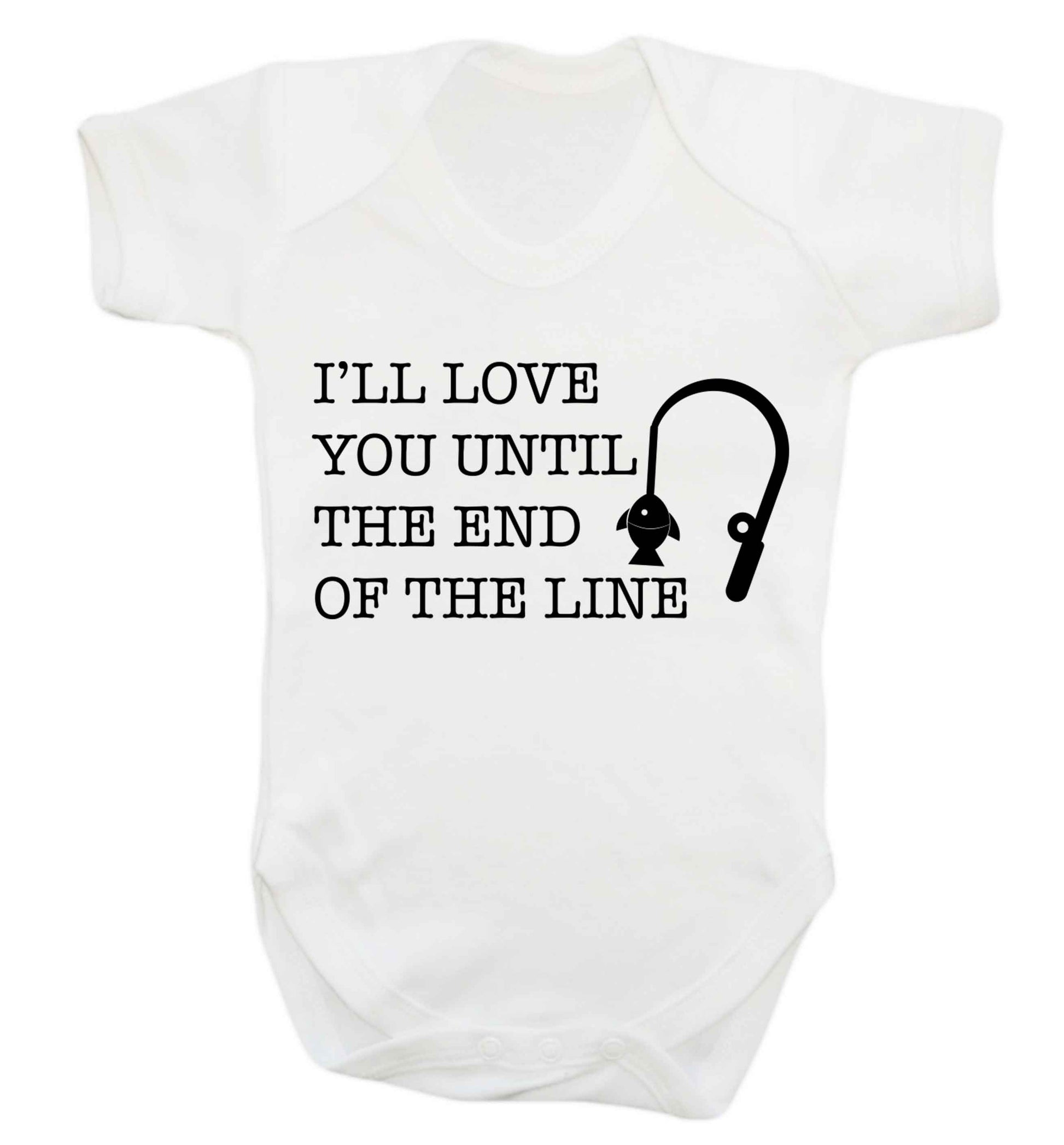 I'll love you until the end of the line Baby Vest white 18-24 months