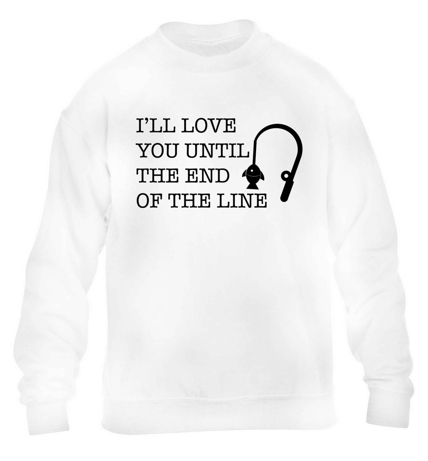 I'll love you until the end of the line children's white sweater 12-13 Years