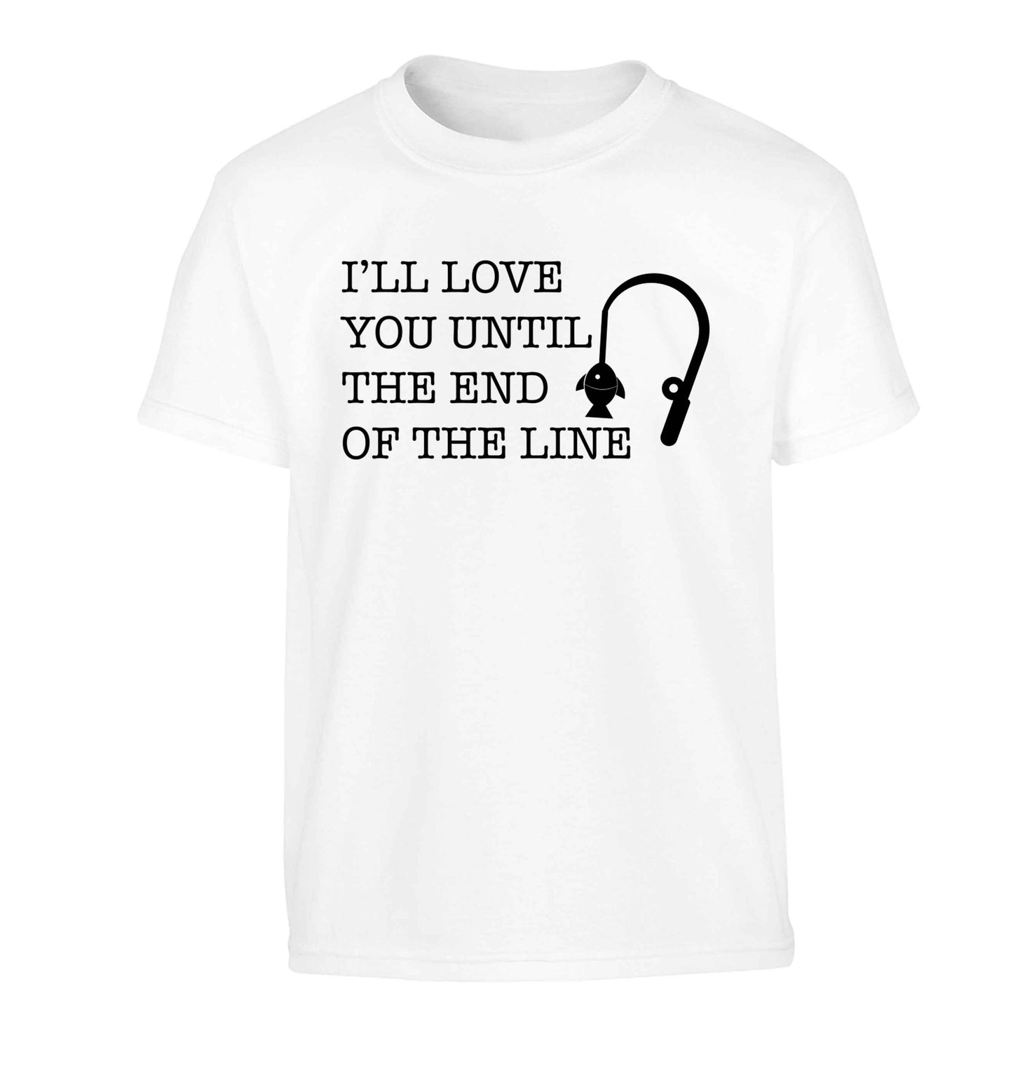 I'll love you until the end of the line Children's white Tshirt 12-13 Years