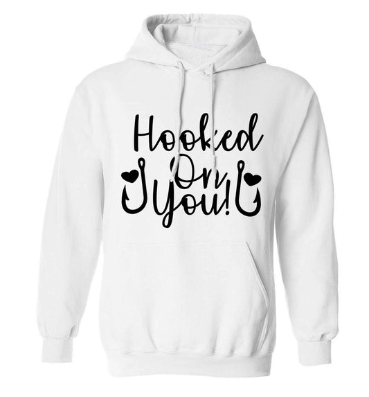 Hooked on you adults unisex white hoodie 2XL