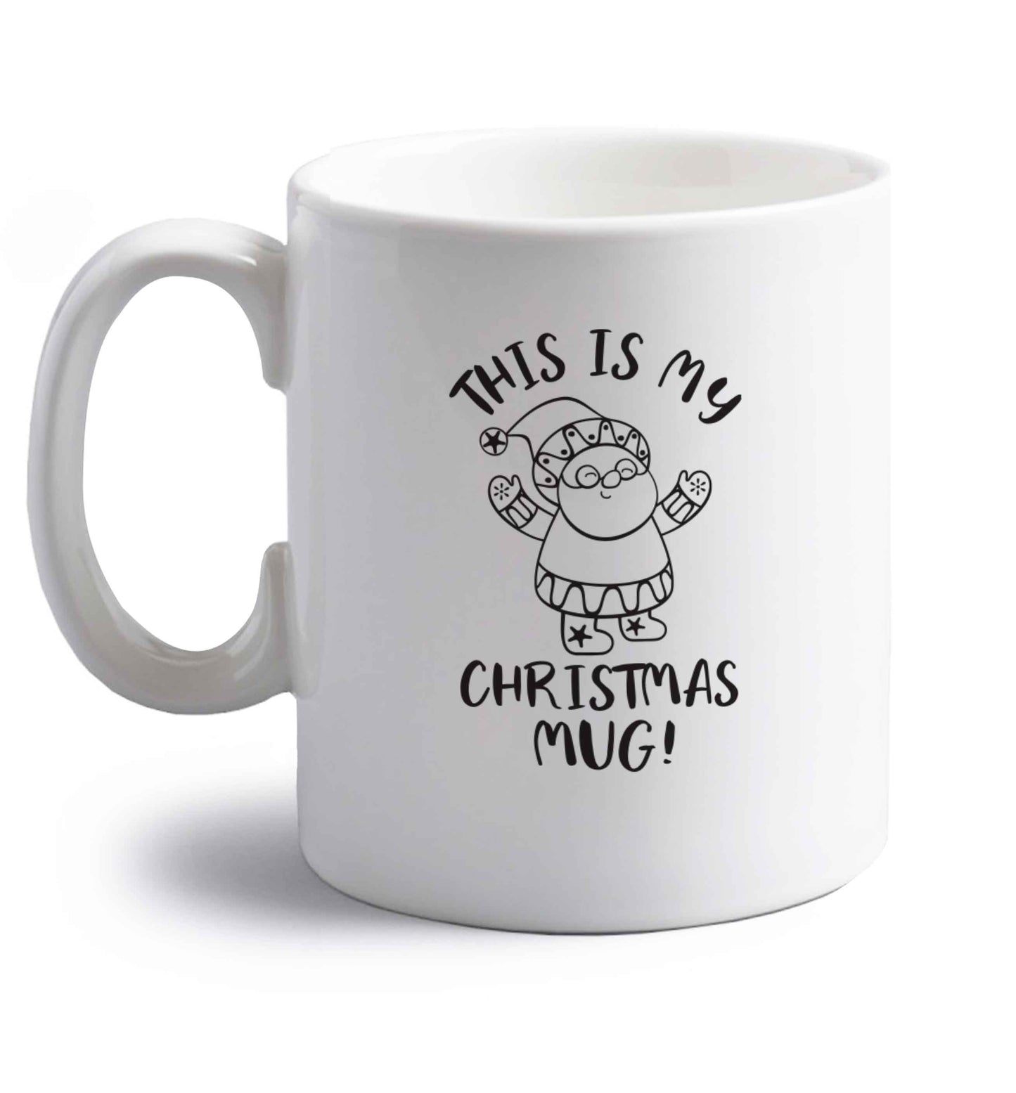This is my Christmas mug right handed white ceramic mug 