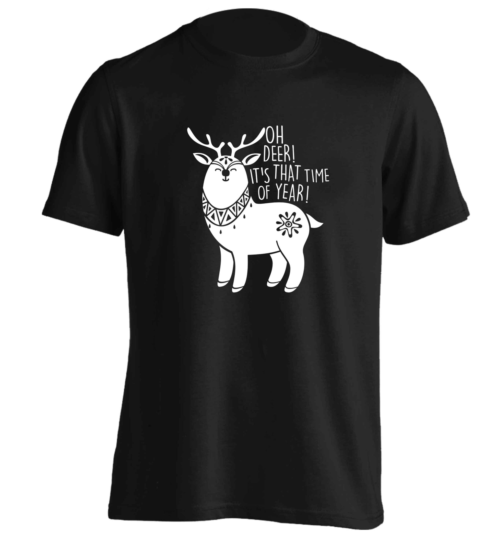 Oh dear it's that time of year adults unisex black Tshirt 2XL
