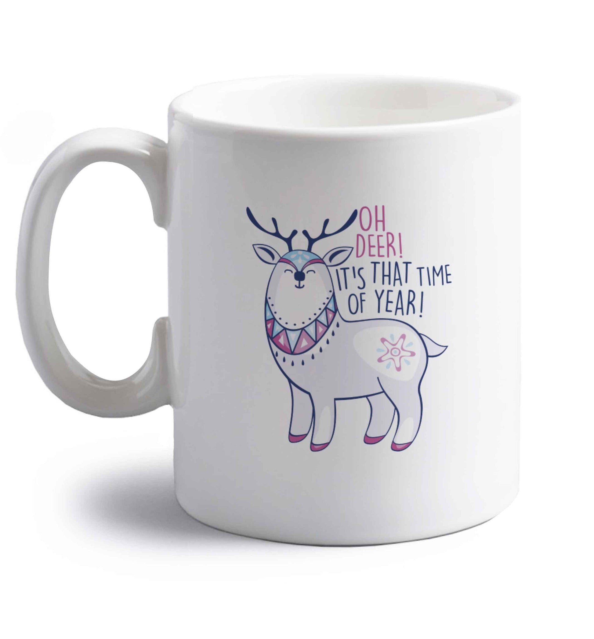 Oh dear it's that time of year right handed white ceramic mug 