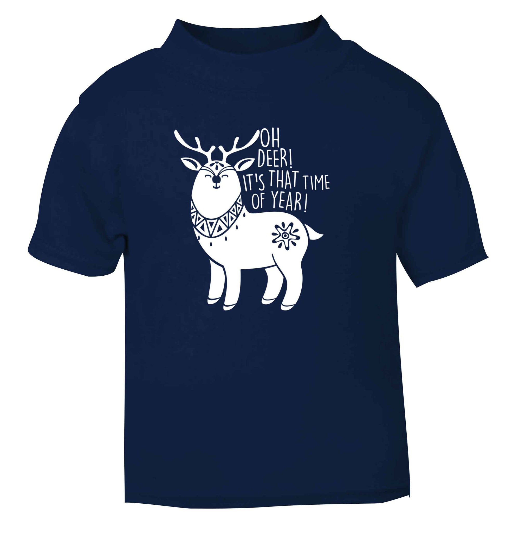 Oh dear it's that time of year navy Baby Toddler Tshirt 2 Years