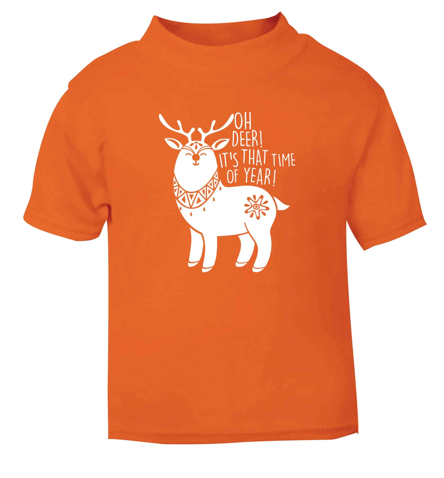 Oh dear it's that time of year orange Baby Toddler Tshirt 2 Years