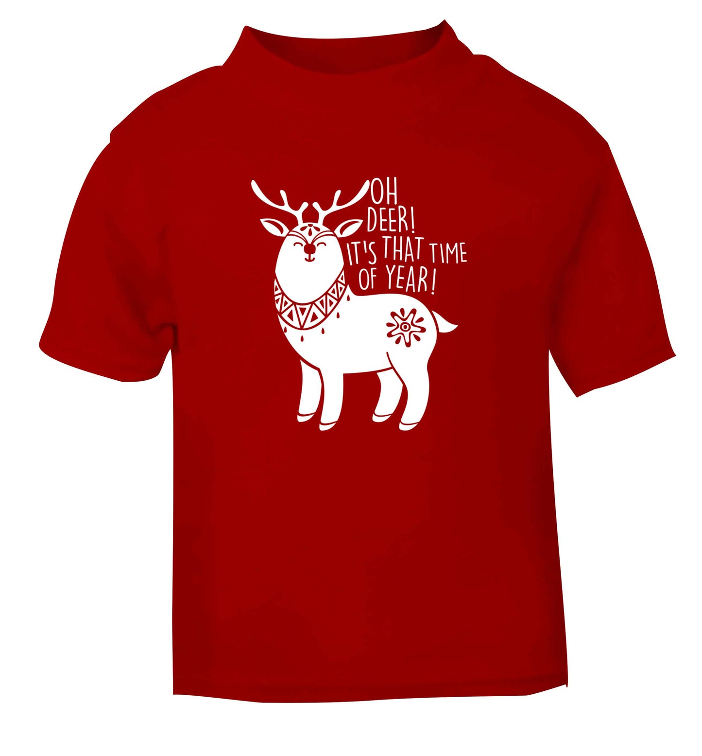 Oh dear it's that time of year red Baby Toddler Tshirt 2 Years