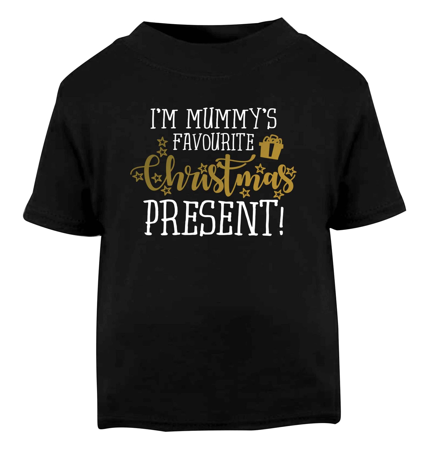 I'm Mummy's favourite Christmas present Black Baby Toddler Tshirt 2 years